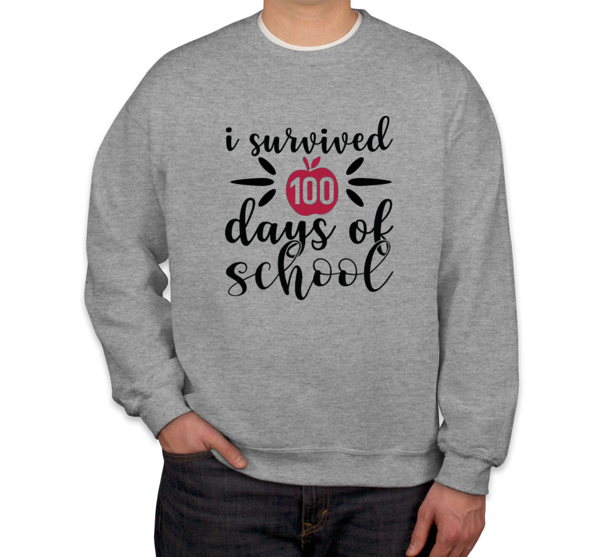 I Survived 100 Days Of School Teacher Unisex Sweatshirt