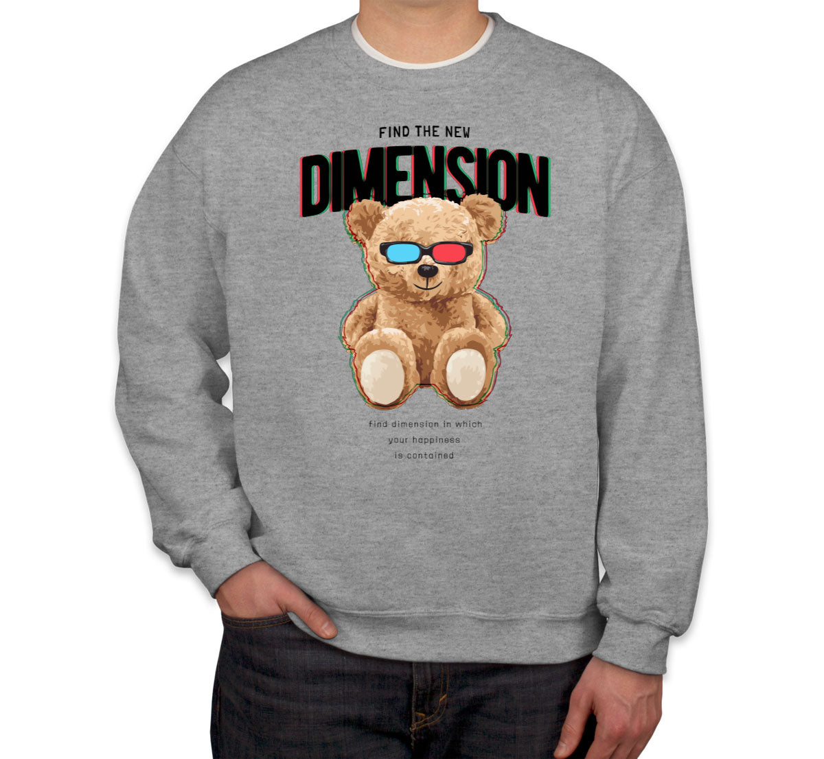 Teddy Bear Dimension Unisex Sweatshirt