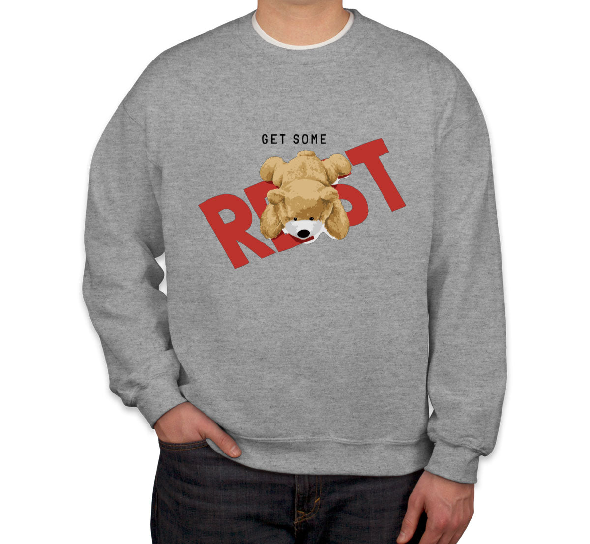 Teddy Bear Get Some Rest Unisex Sweatshirt