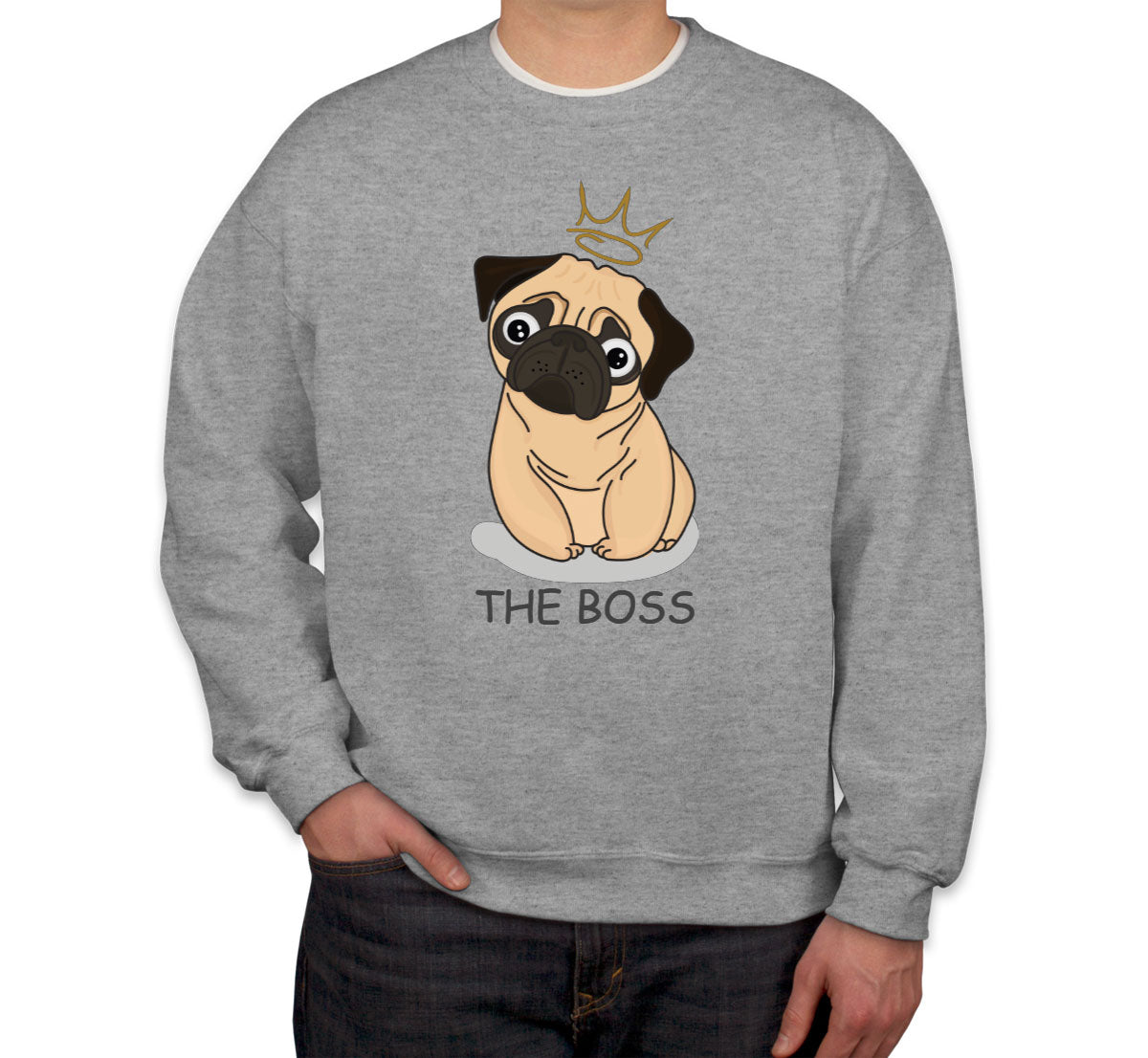 The Boss Pug Unisex Sweatshirt