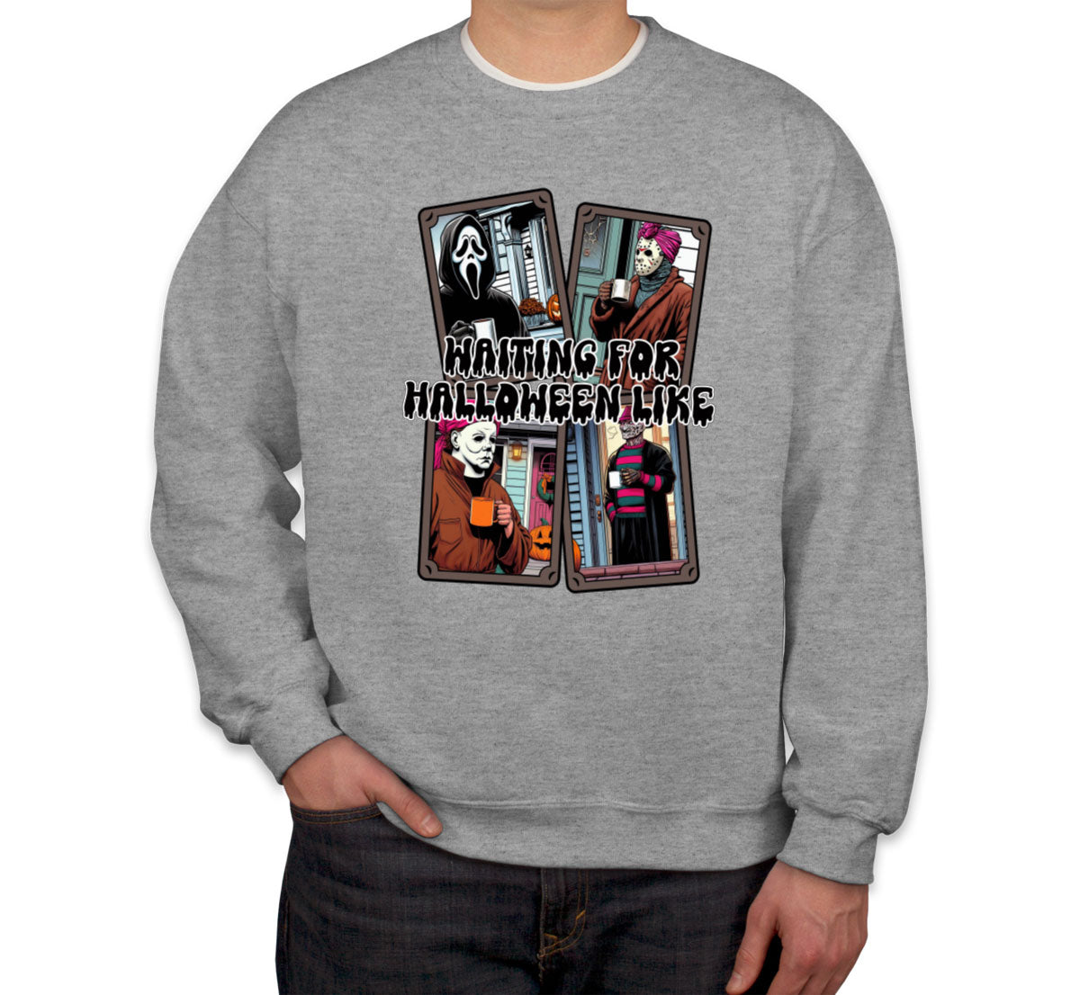 Waiting For Halloween Like Unisex Sweatshirt