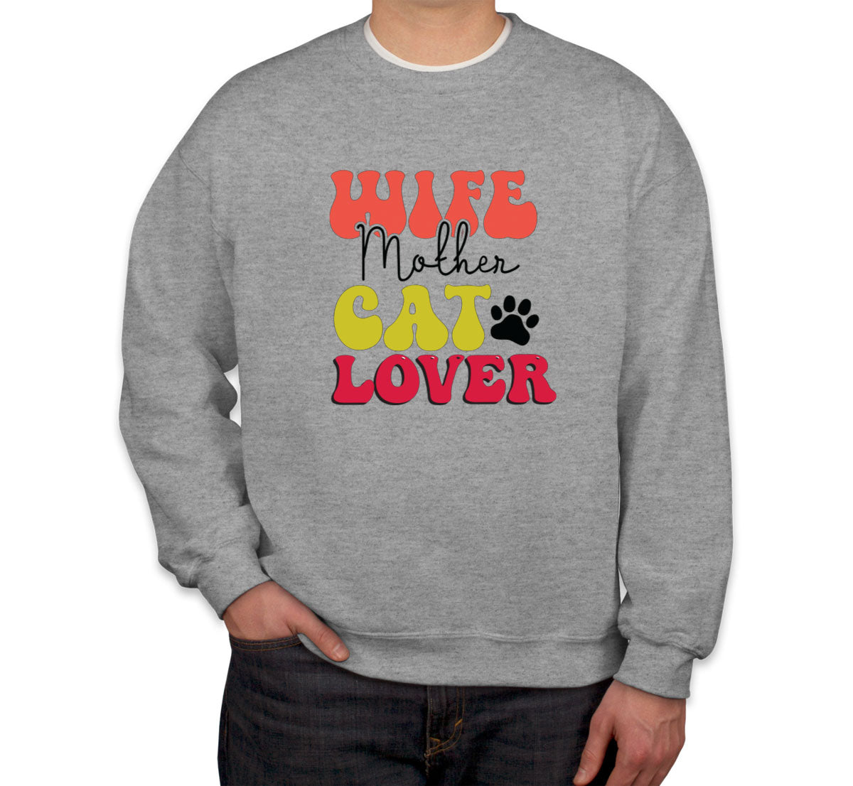 Wife Mother Cat Lover Mother's Day Unisex Sweatshirt