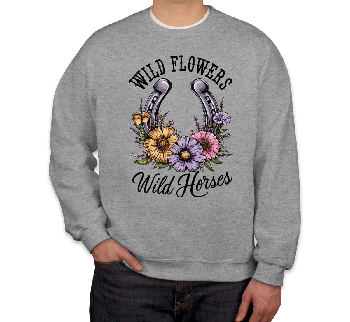 Wild Flowers Wild Horses Unisex Sweatshirt