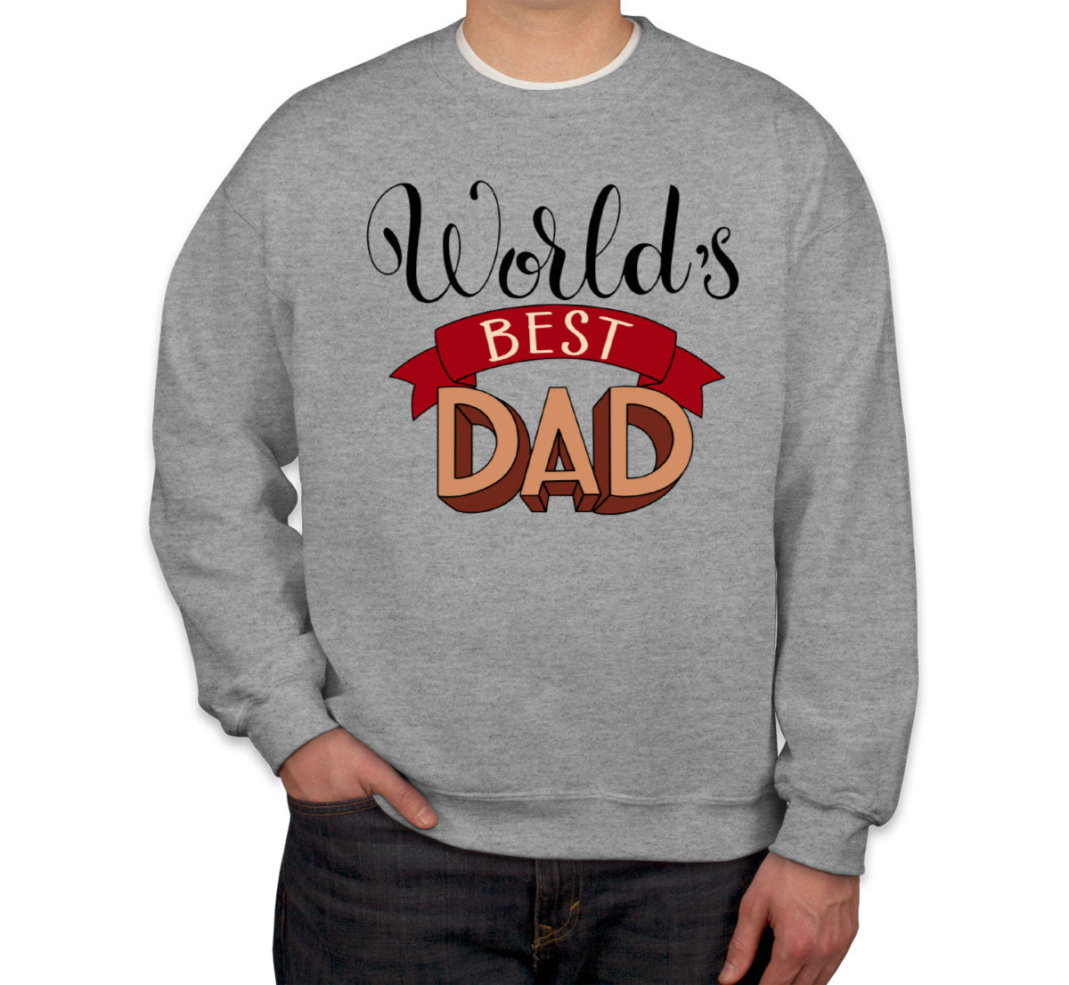 World's Best Dad Father's Day Unisex Sweatshirt