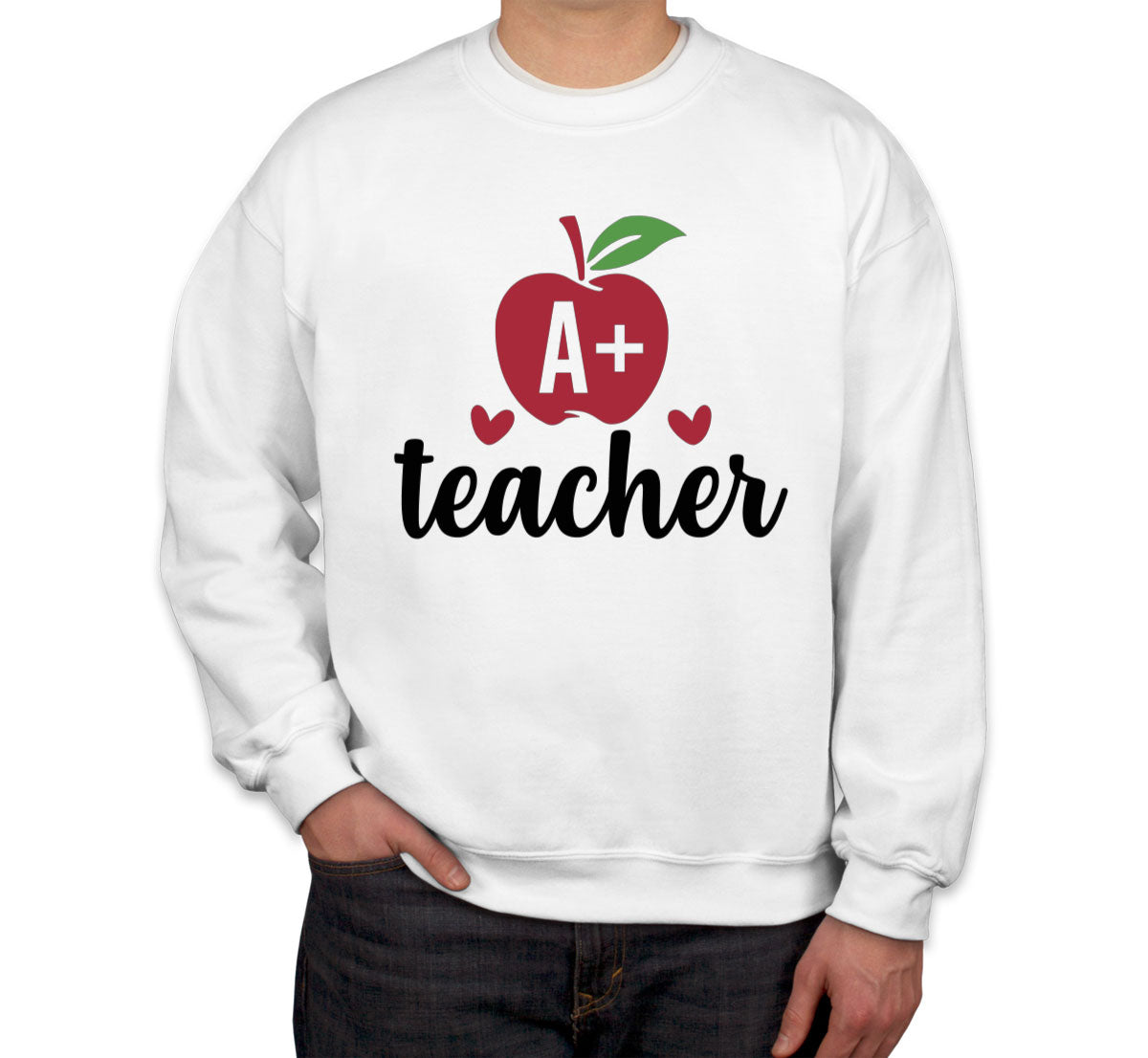 A+ Teacher Unisex Sweatshirt