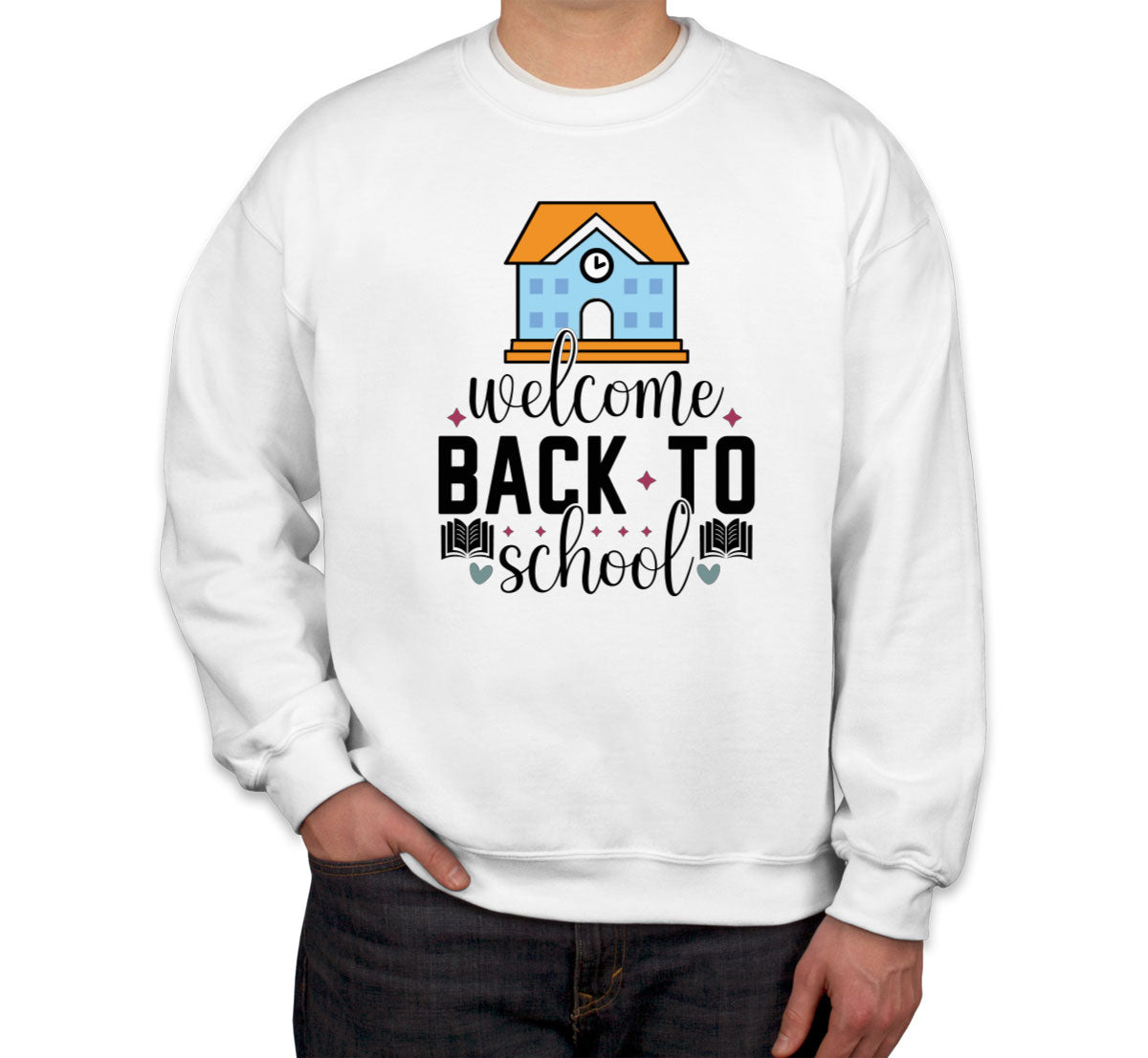 Welcome Back To School Unisex Sweatshirt