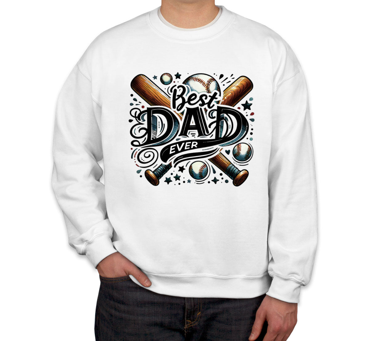 Best Dad Ever Baseball Father's Day Unisex Sweatshirt
