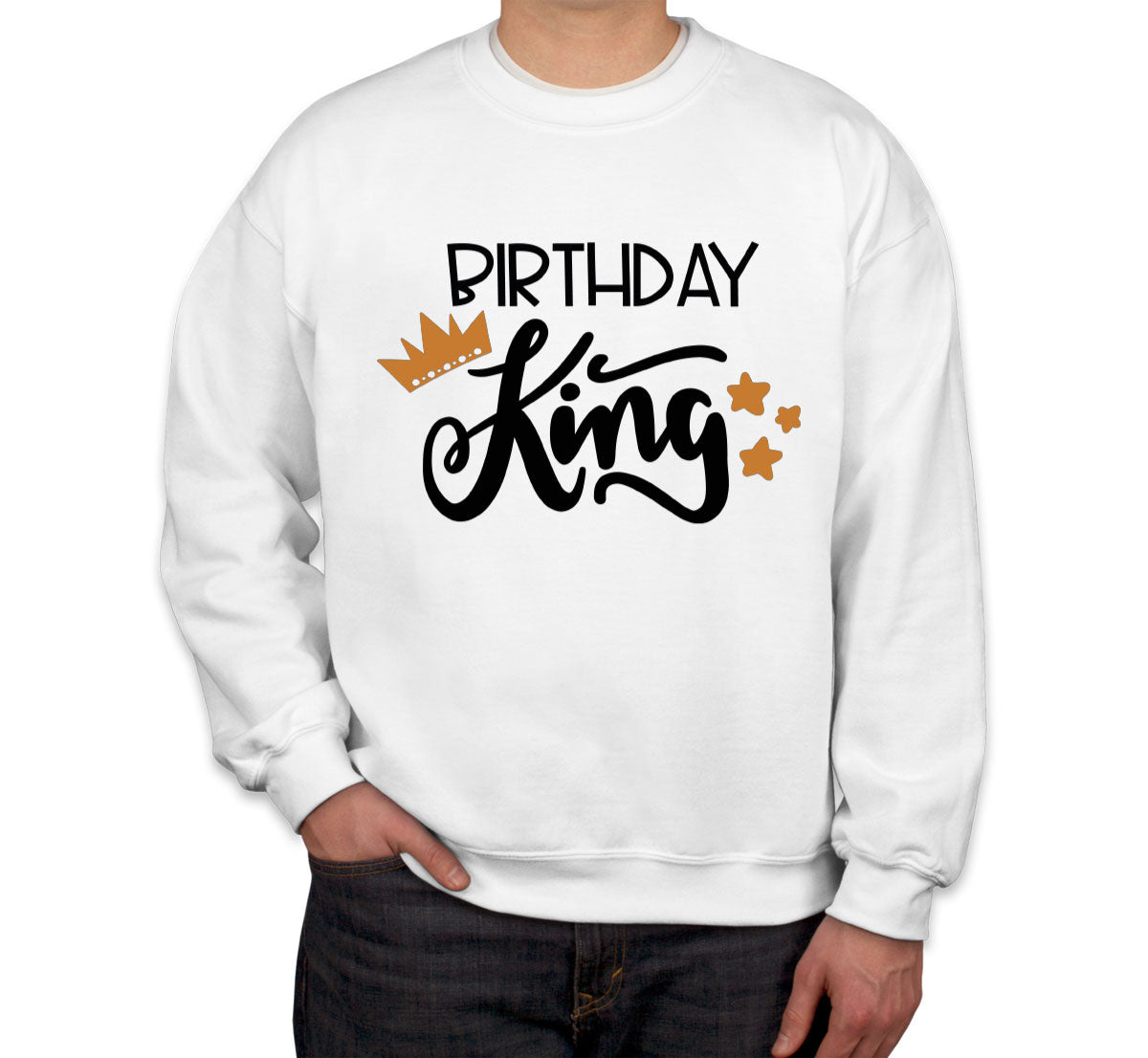 Birthday King Unisex Sweatshirt