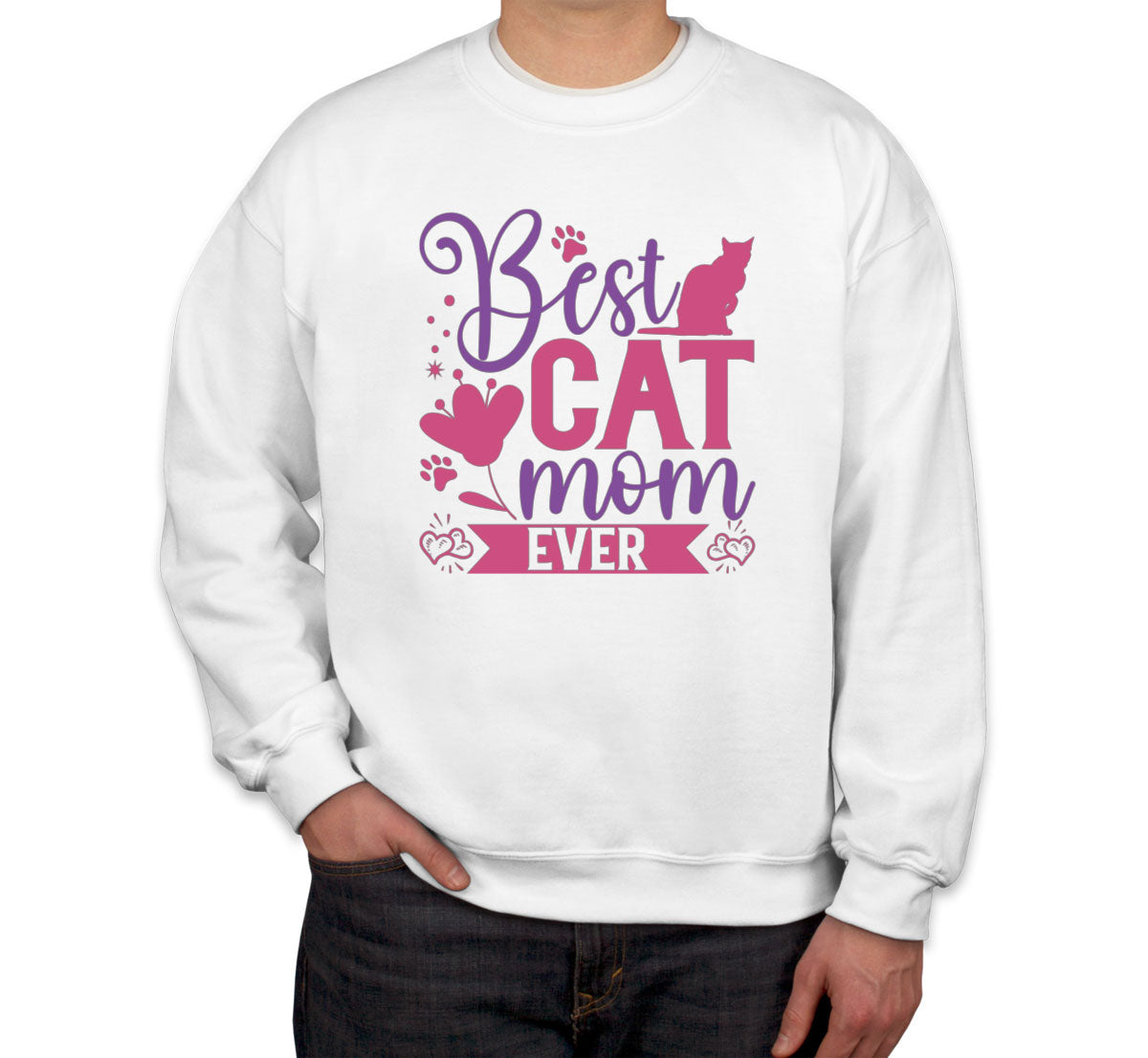 Best Cat Mom Ever Unisex Sweatshirt