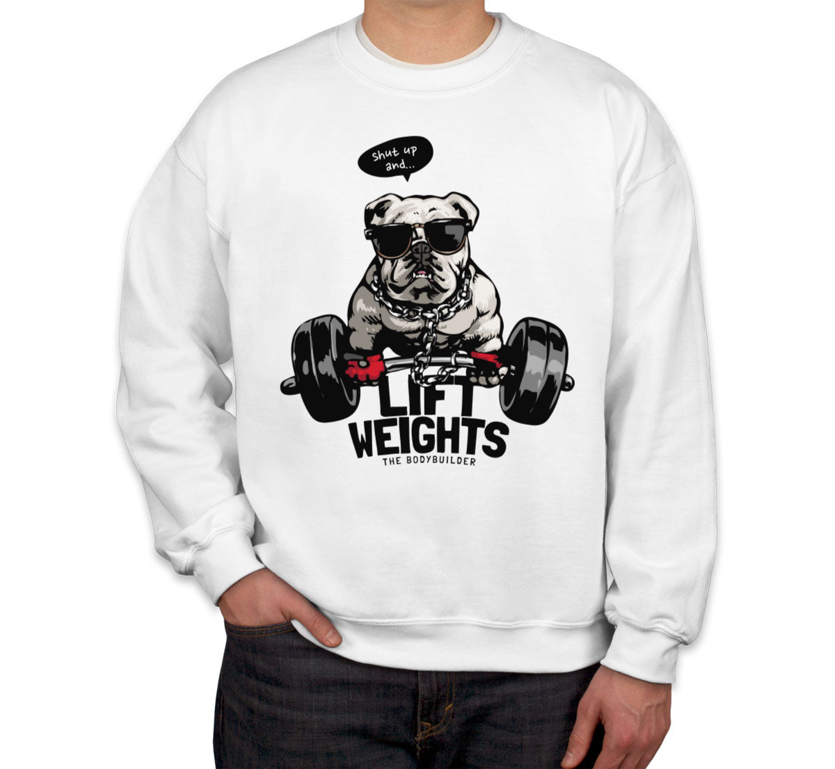 Body Builder Dog Unisex Sweatshirt