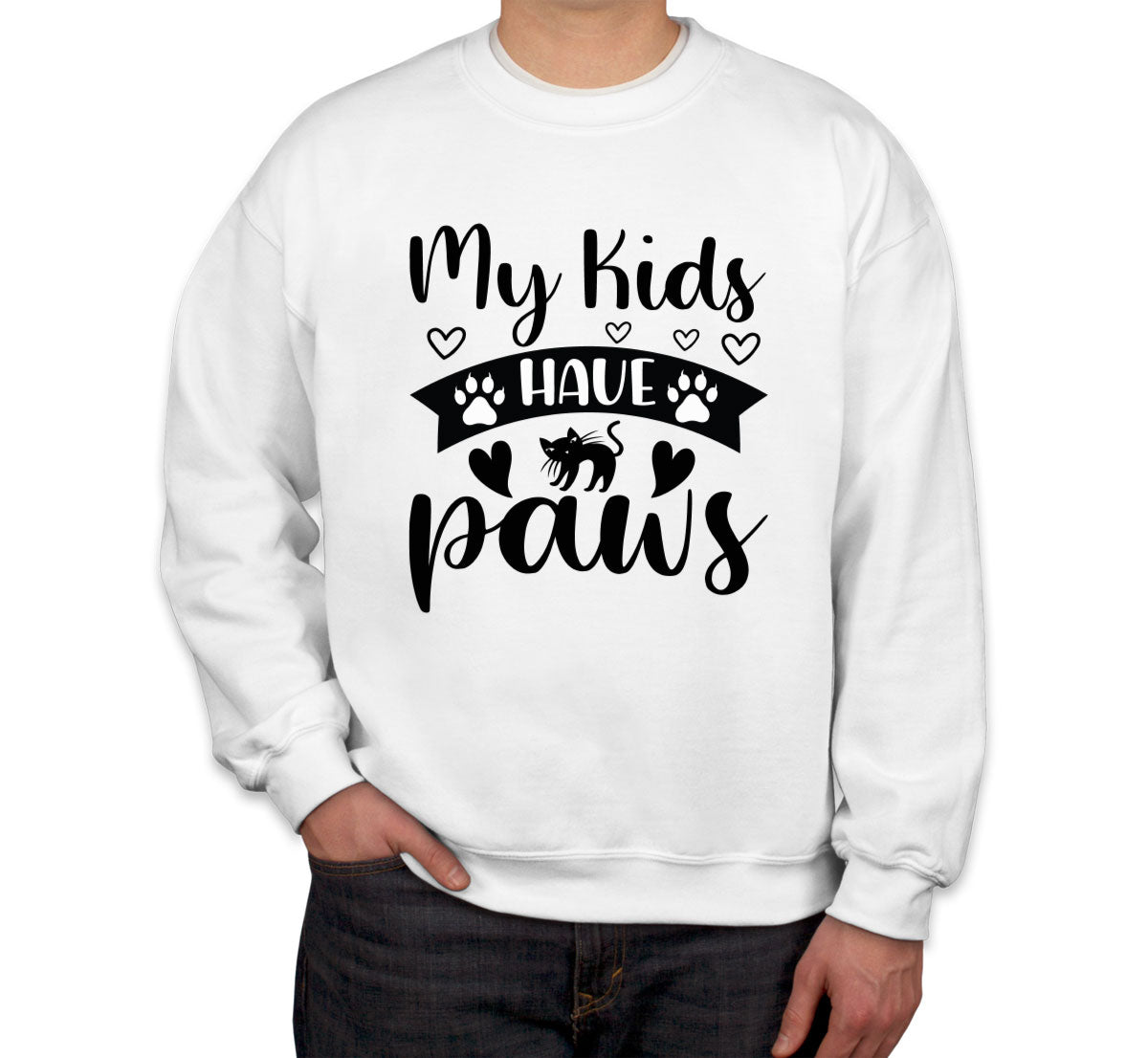 My Kids Have Paws Cat Unisex Sweatshirt
