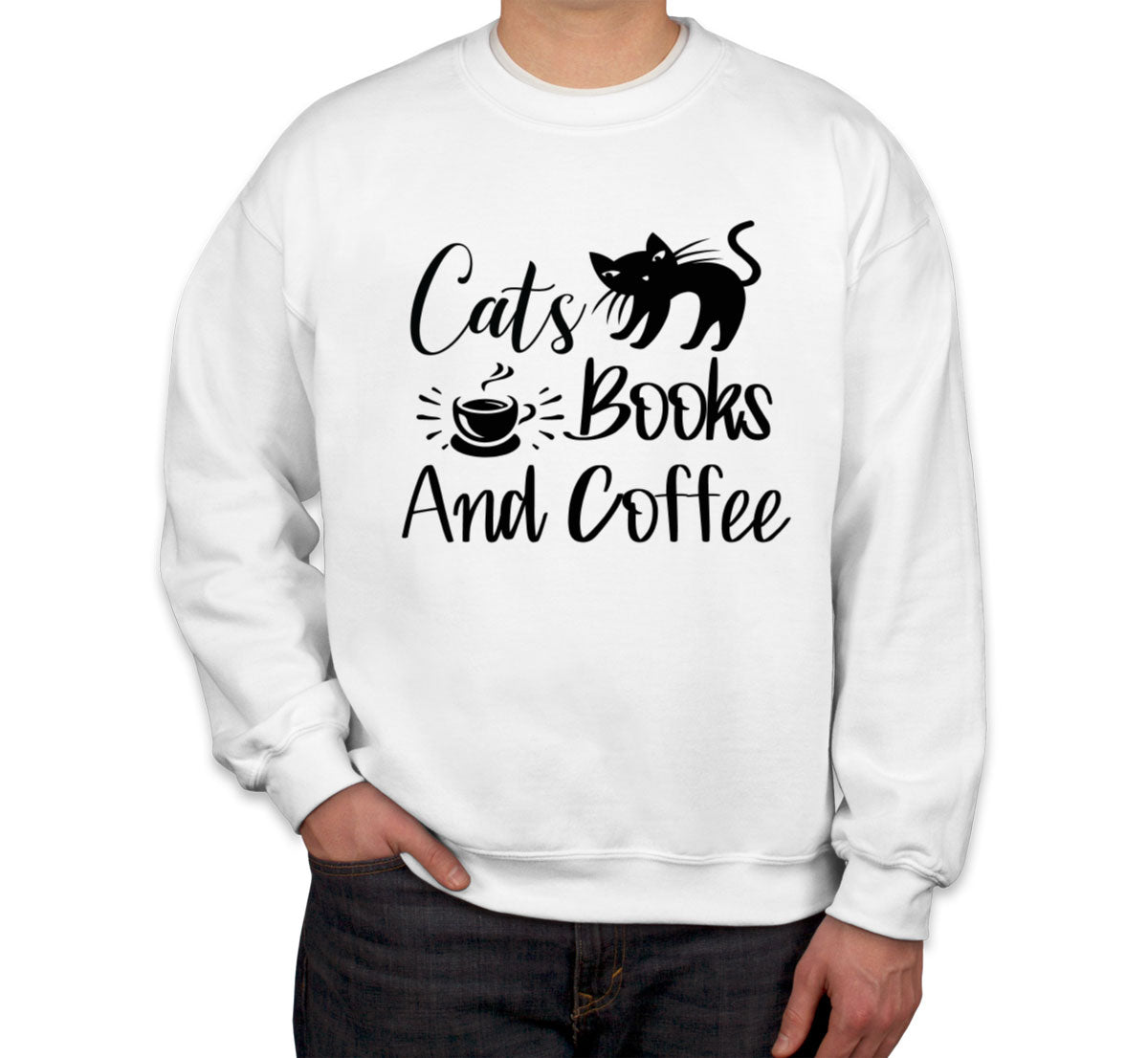 Cats Books And Coffee Unisex Sweatshirt