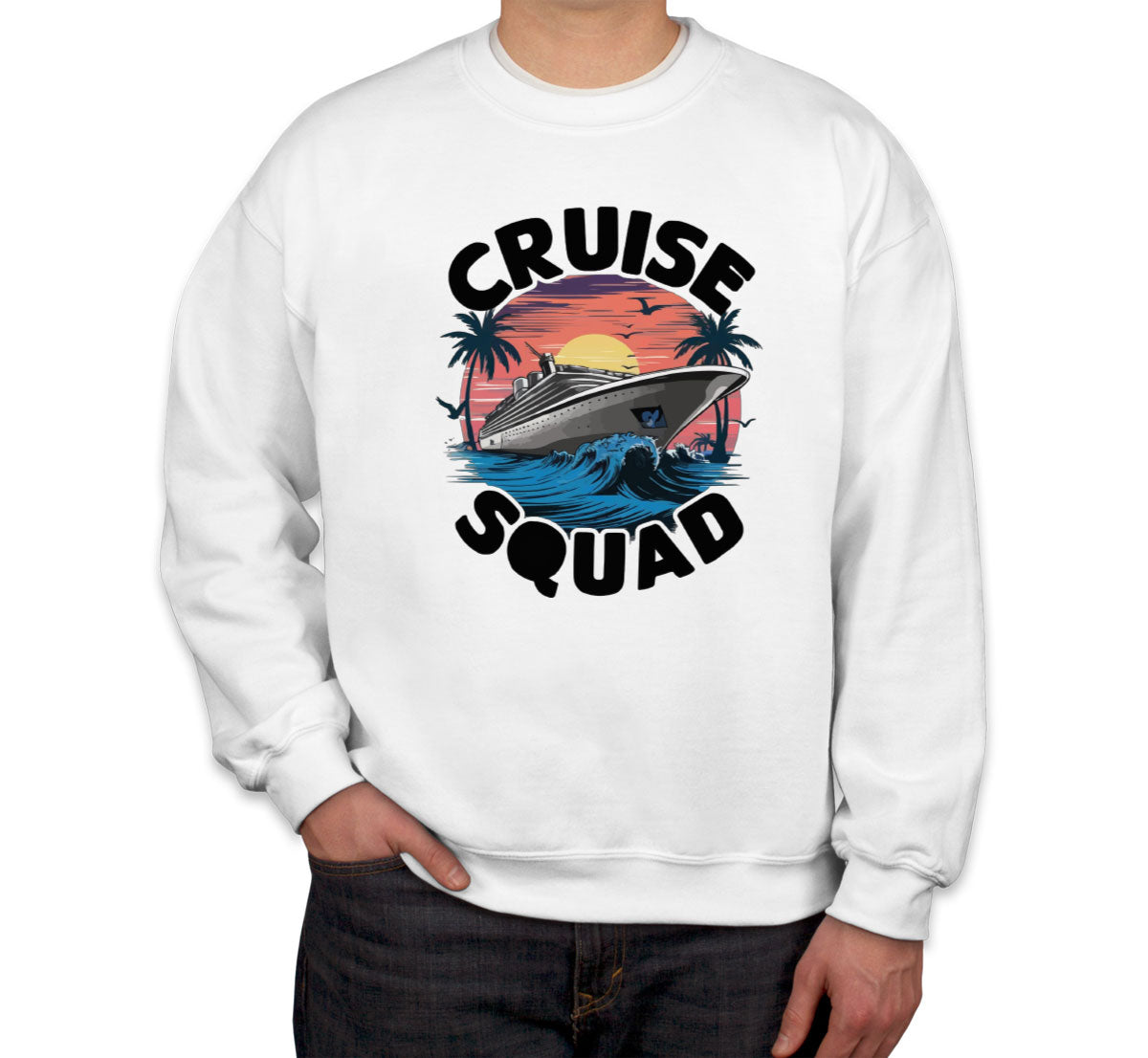 Cruise Squad Unisex Sweatshirt