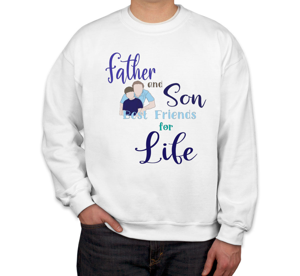 Father And Son Father's Day Unisex Sweatshirt