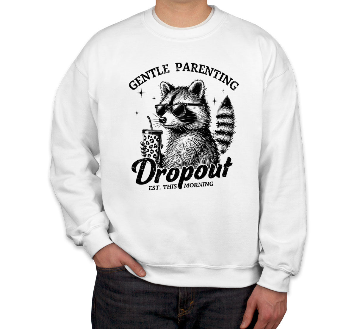 Gentle Parenting Drop Out Est. This Morning Unisex Sweatshirt