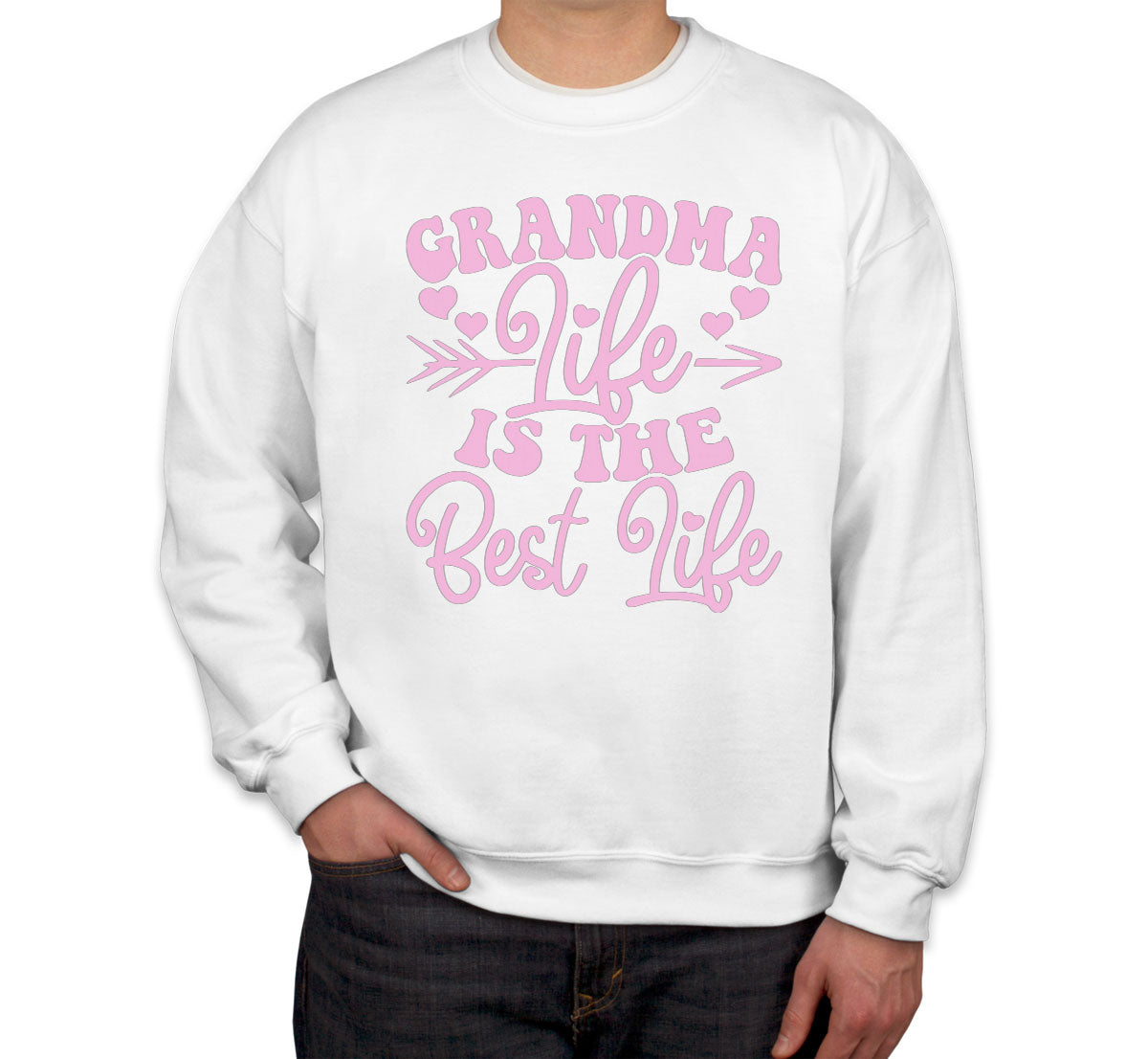 Grandma Life Is The Best Life Unisex Sweatshirt