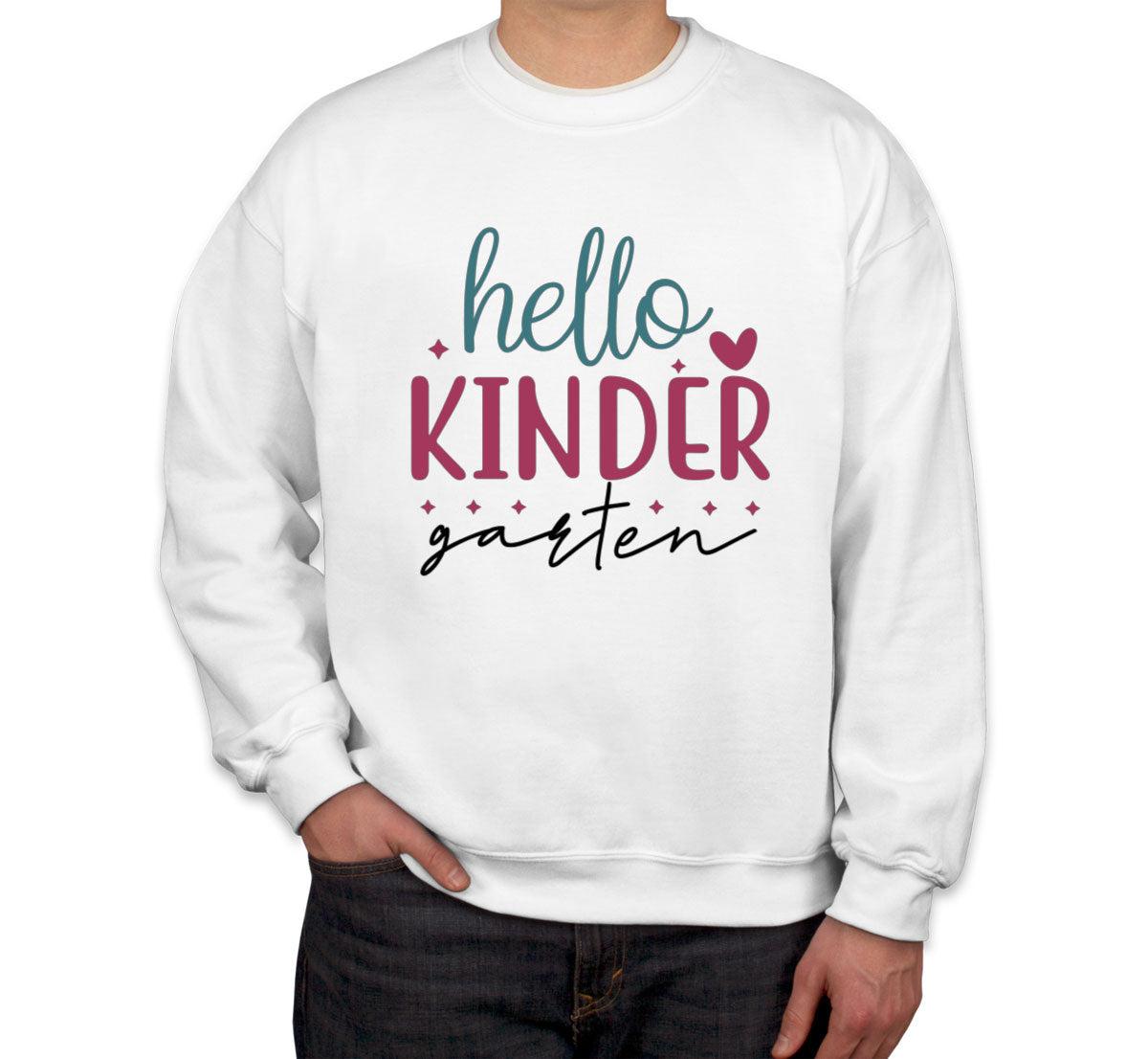 Hello Kindergarten Teacher Unisex Sweatshirt