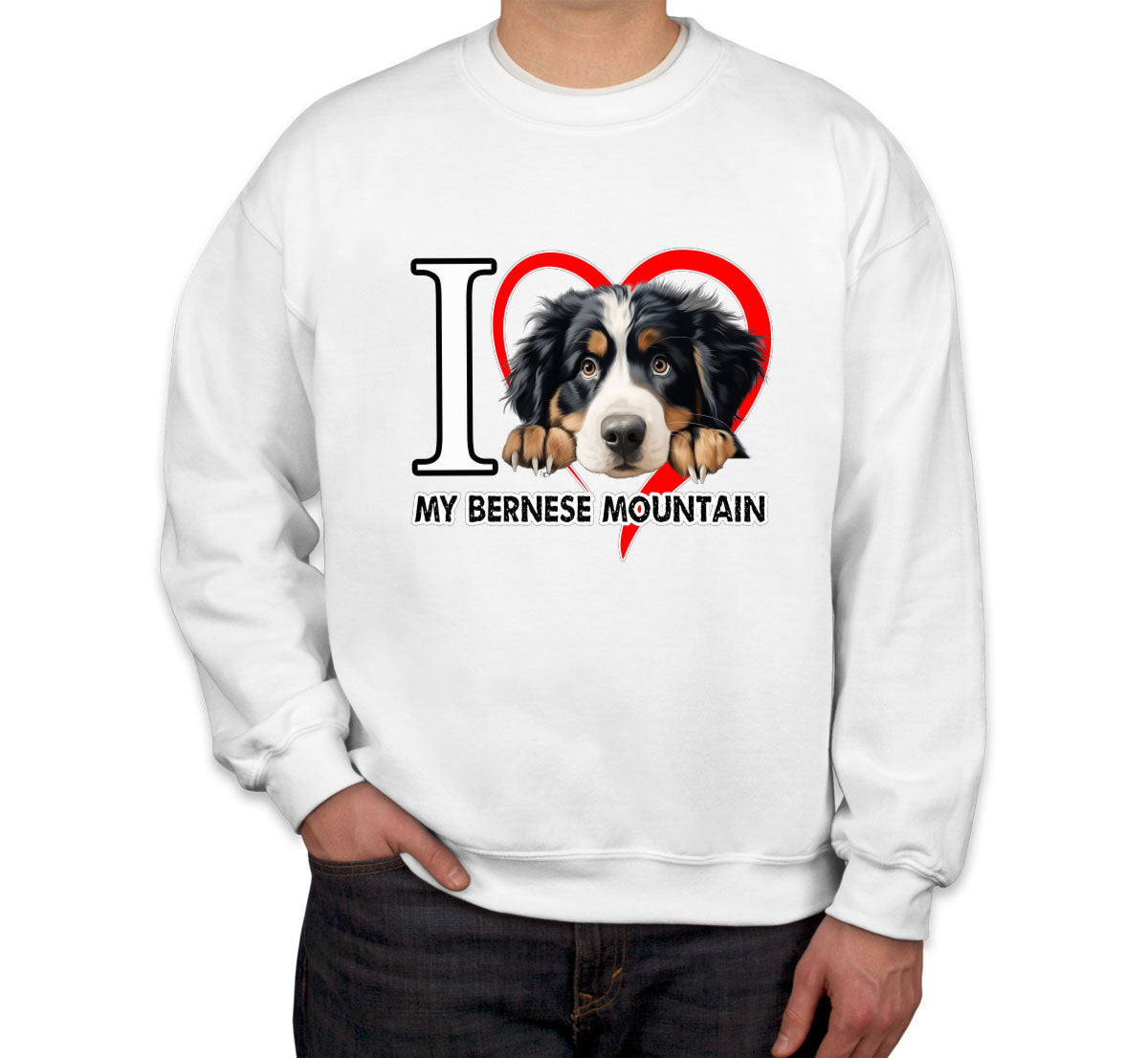 I Love My Bernese Mountain Dog Unisex Sweatshirt