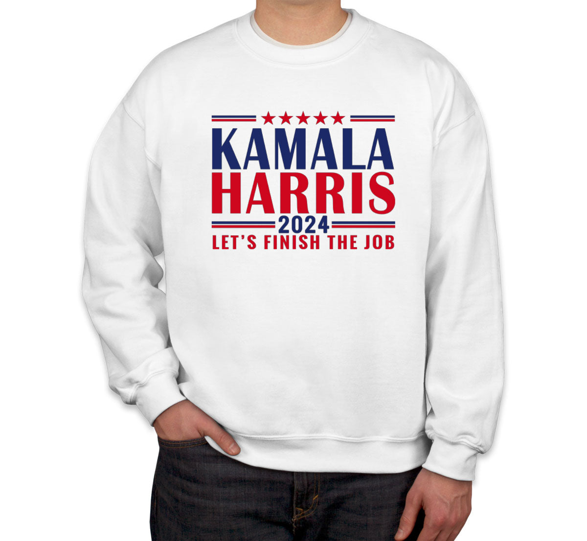 Kamala Harris Let's Finish The Job 2024 Presidential Election Unisex Sweatshirt