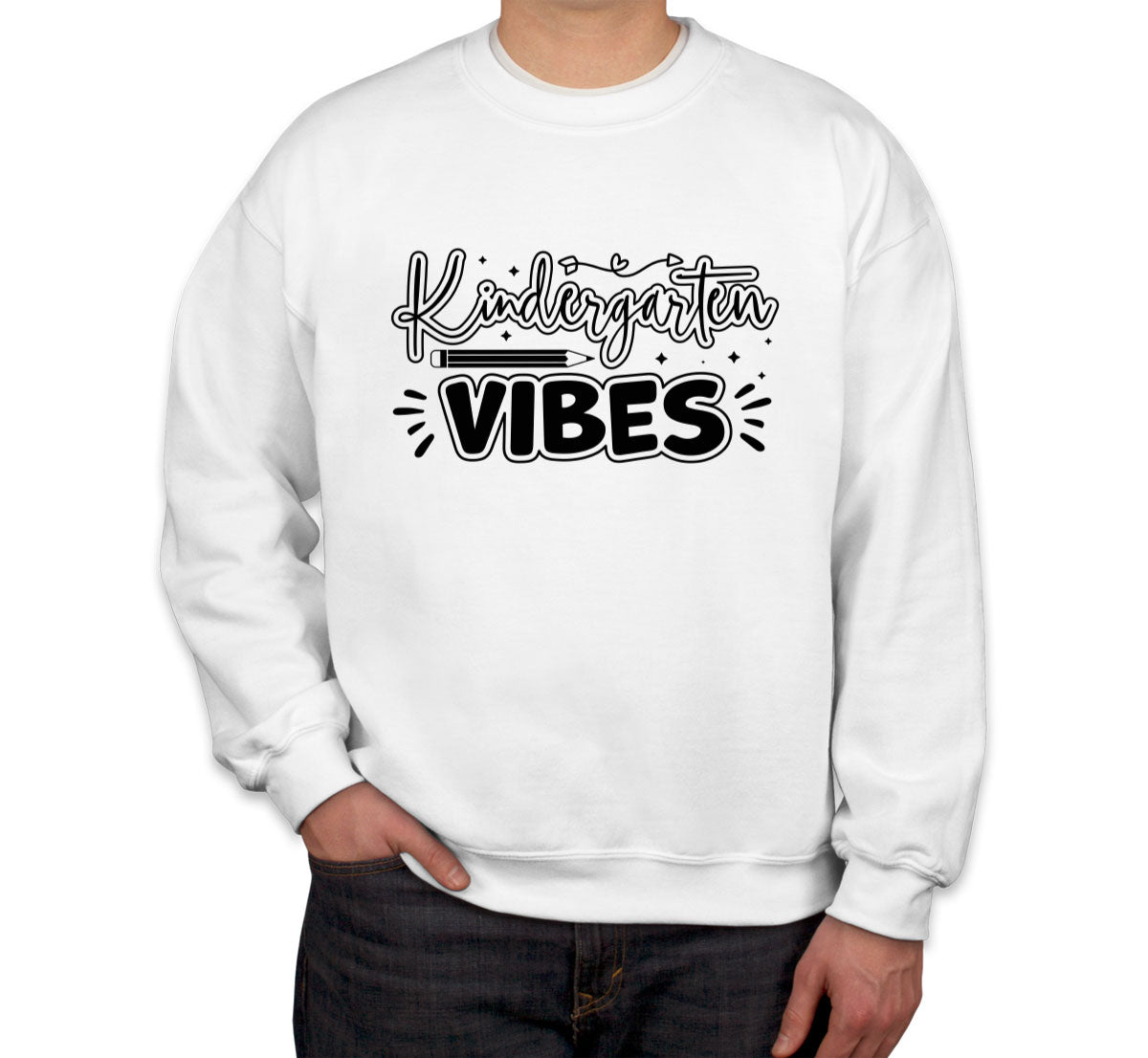 Kindergarten Vibes Teacher Unisex Sweatshirt