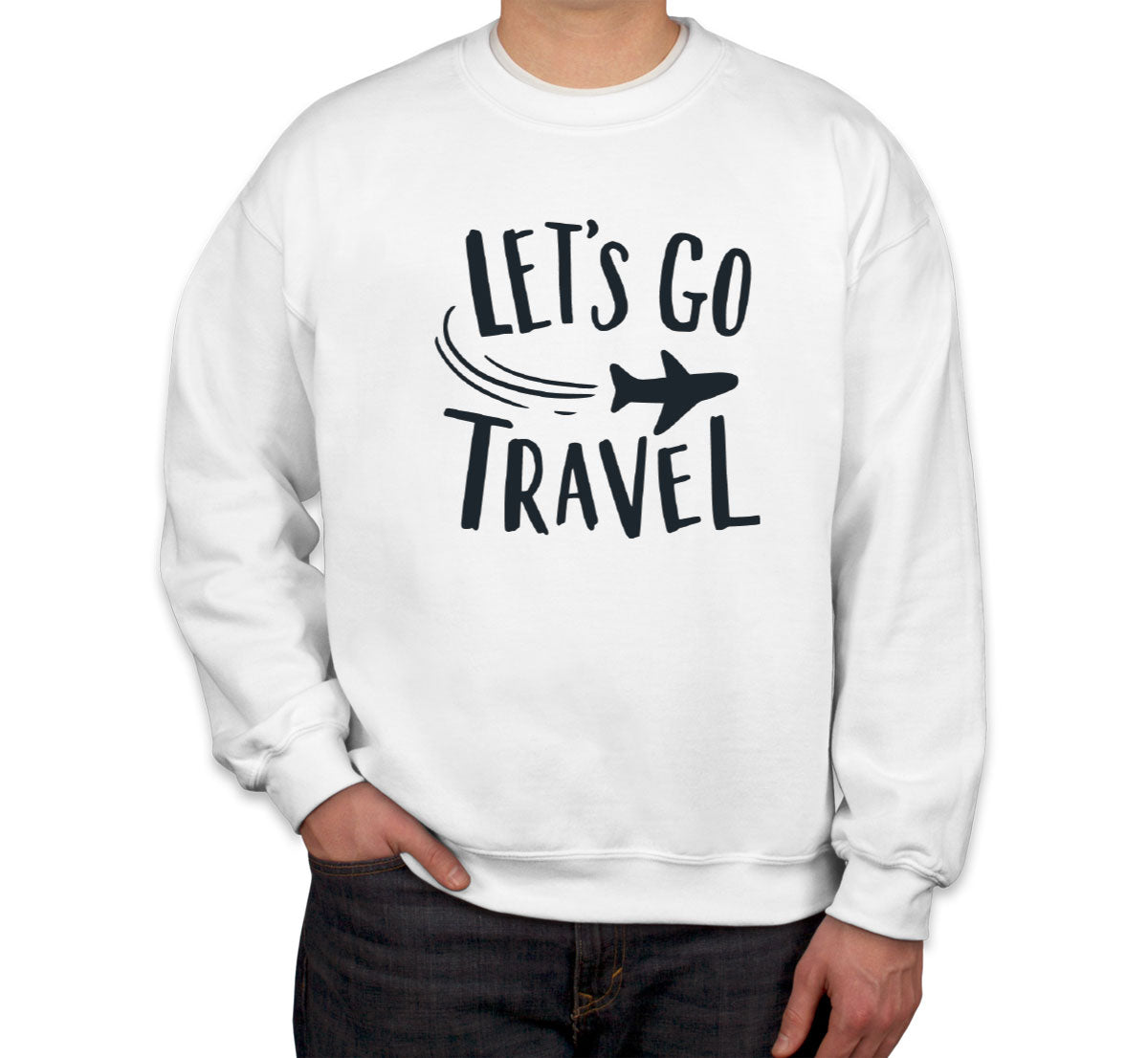 Let's Go Travel Unisex Sweatshirt