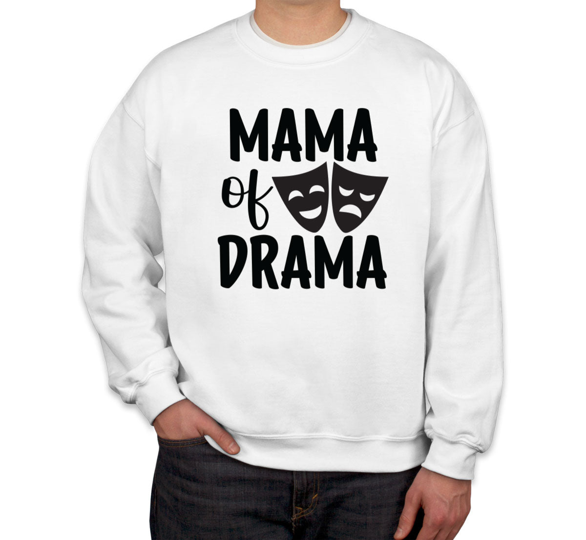 Mama Of Drama Unisex Sweatshirt