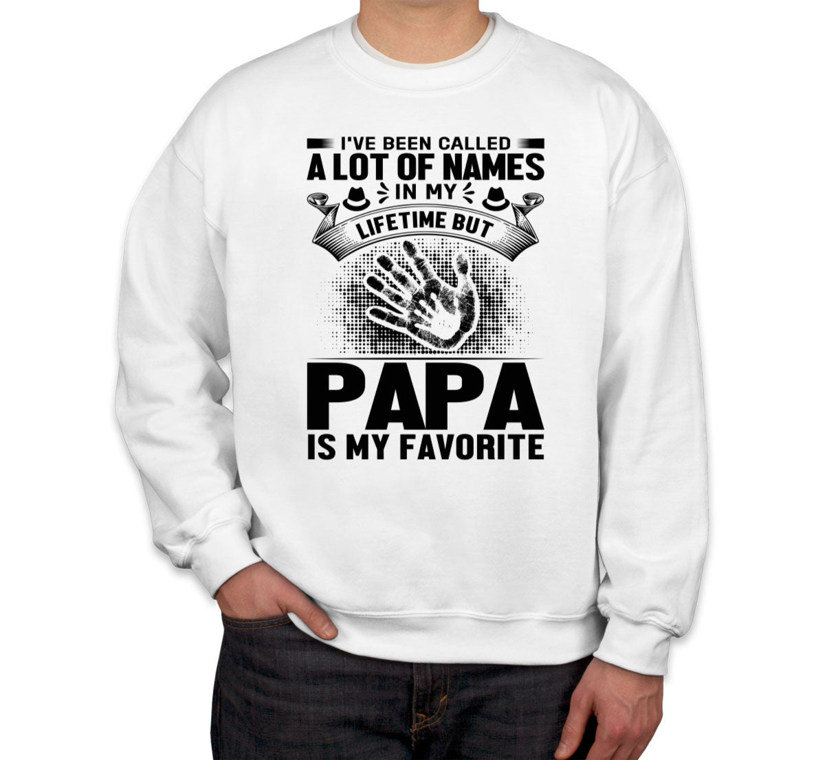 Papa Is My Favorite Name Father's Day Unisex Sweatshirt