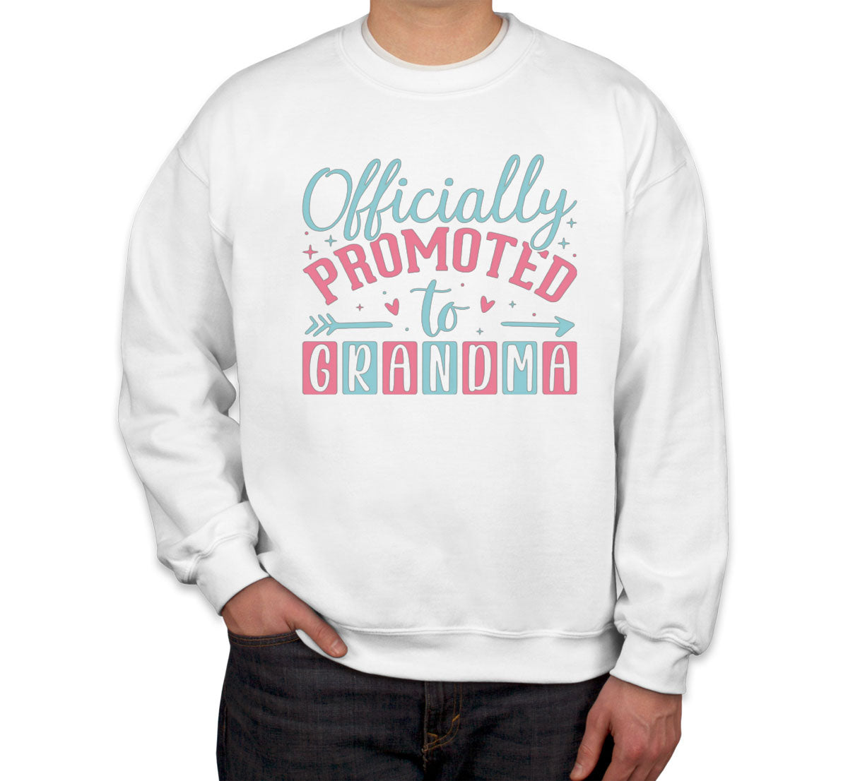 Officially Promoted To Grandma Unisex Sweatshirt