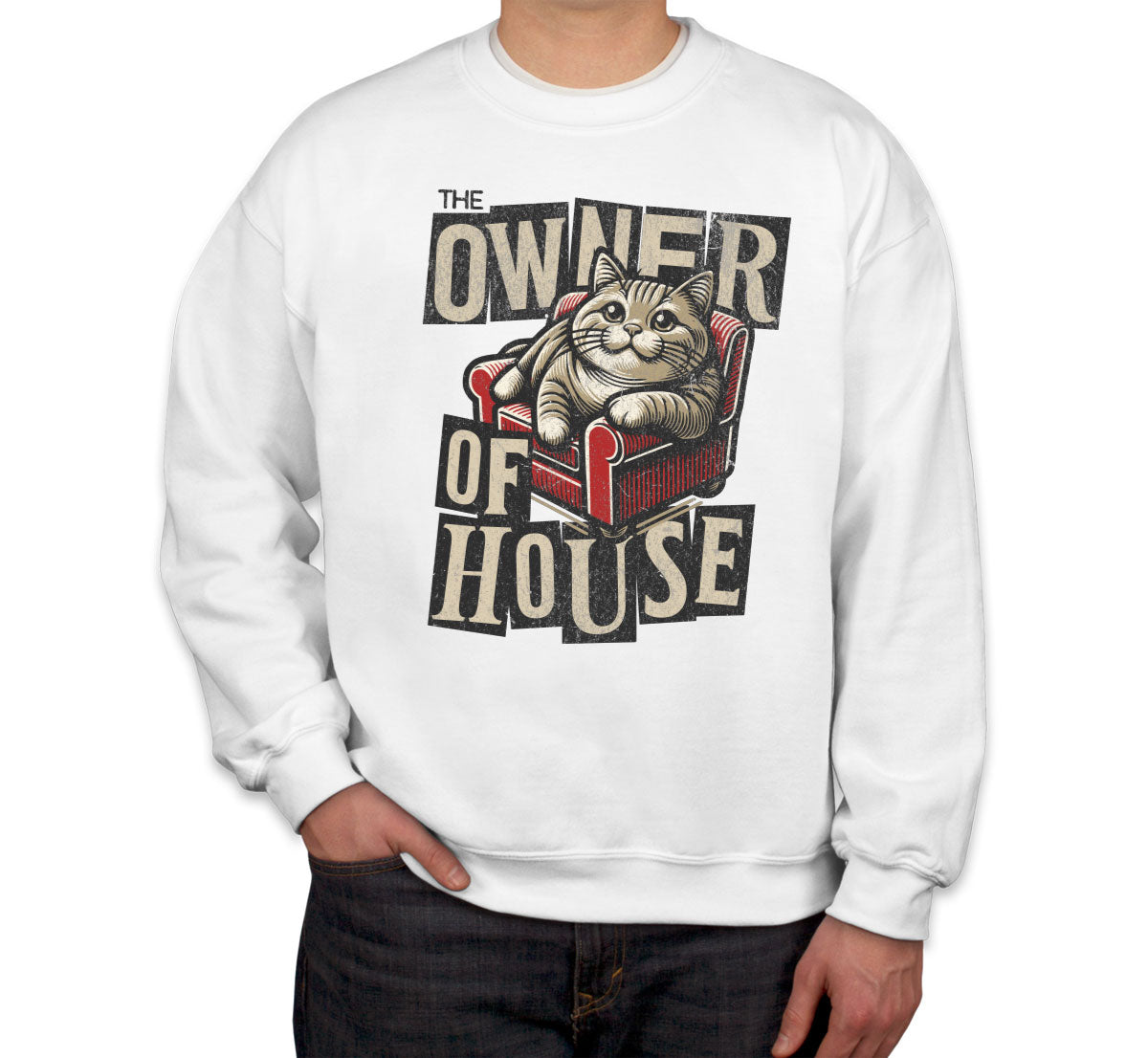 The Owner Of House Cat Unisex Sweatshirt