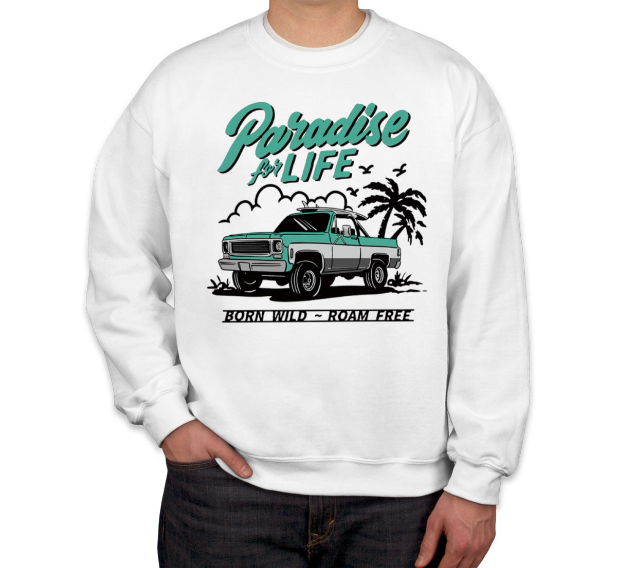 Paradise For Life Unisex Sweatshirt