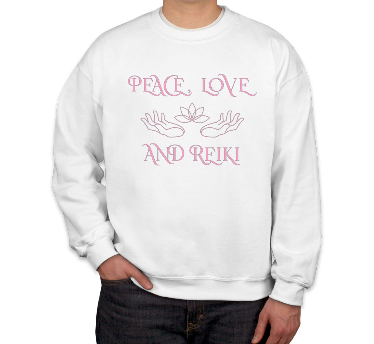 Peace Love And Reiki Unisex Sweatshirt