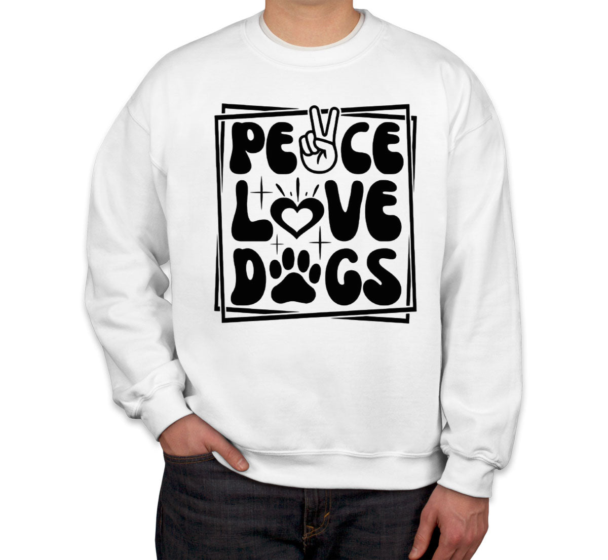 Peace Love Dogs Unisex Sweatshirt