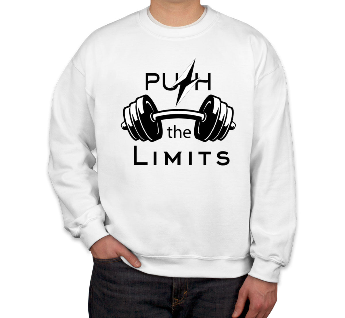 Push The Limit Gym Fitness Unisex Sweatshirt