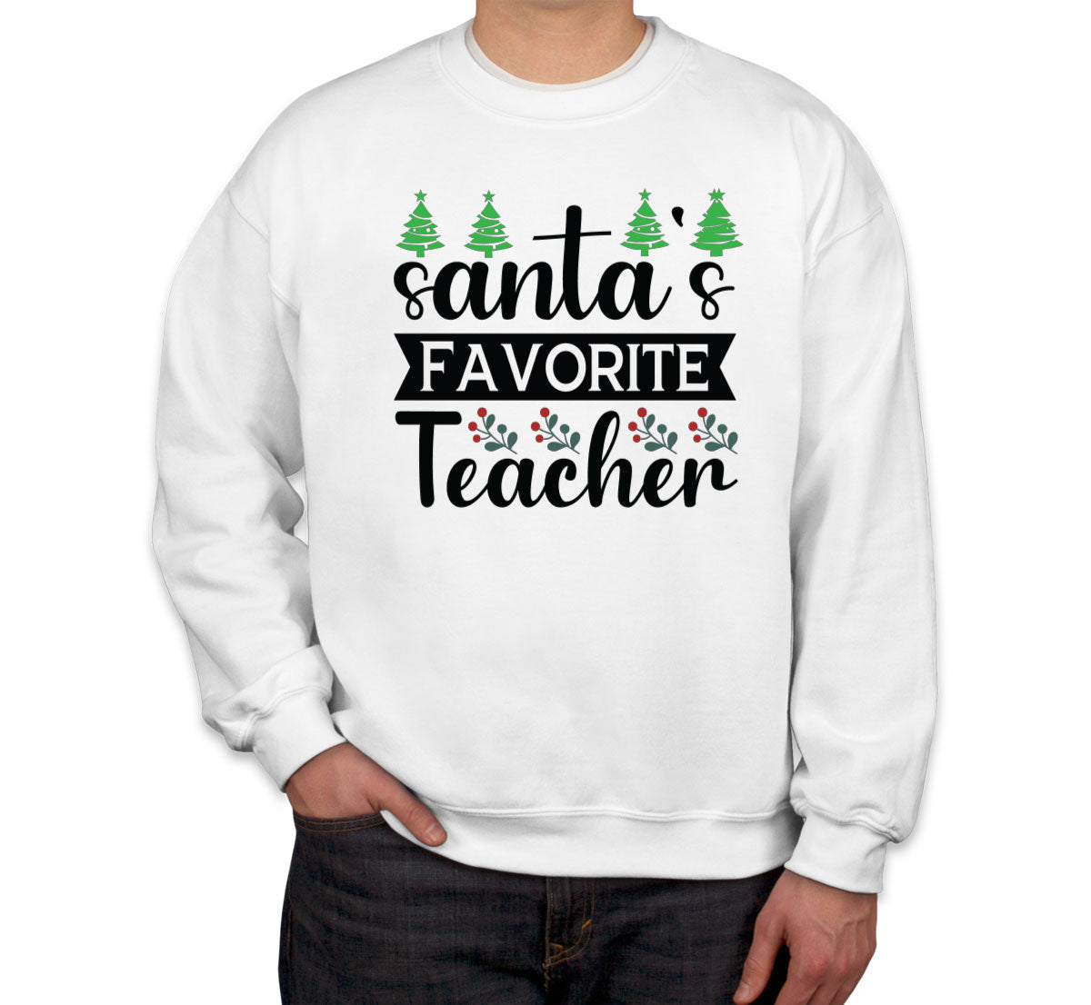 Santa's Favorite Teacher Unisex Sweatshirt