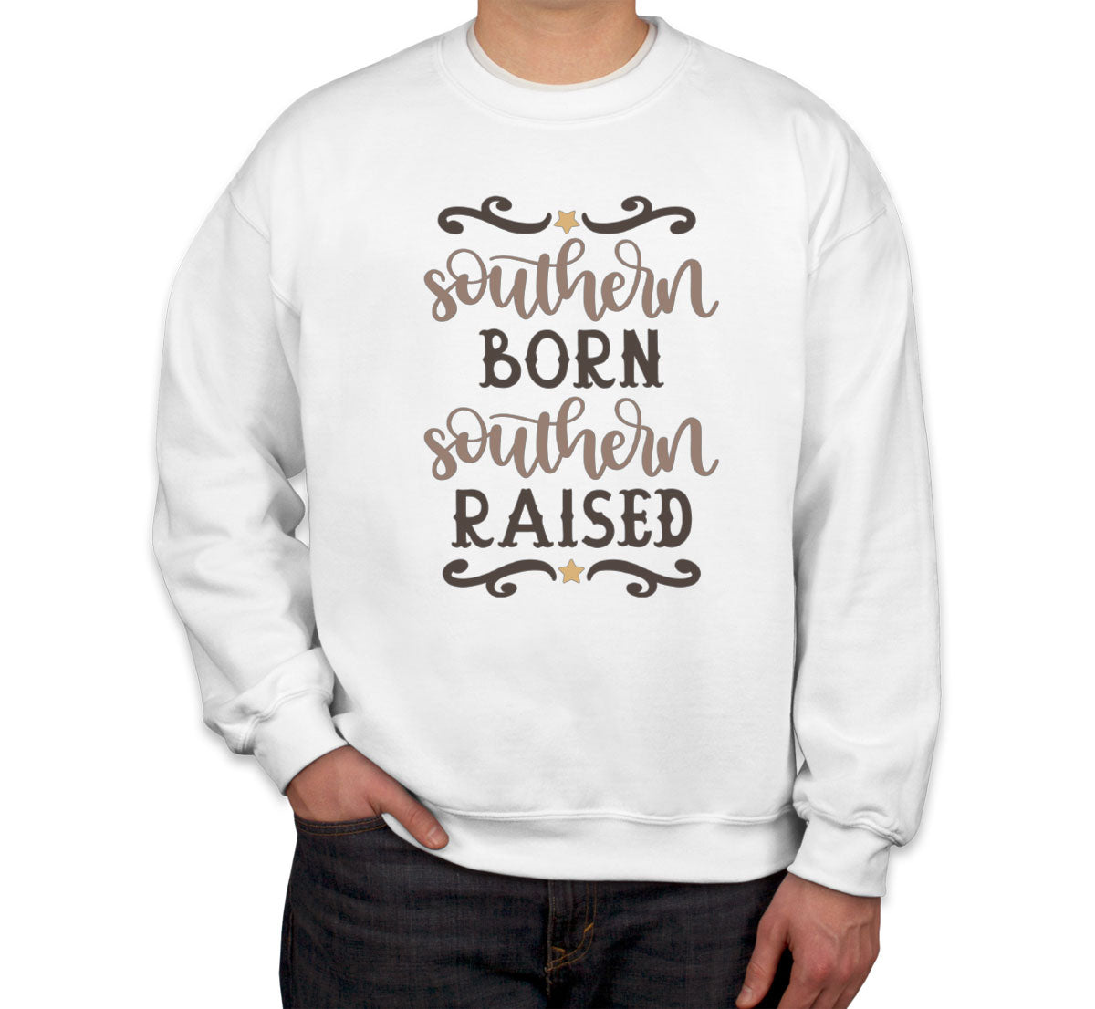 Southern Born Southern Raised Unisex Sweatshirt