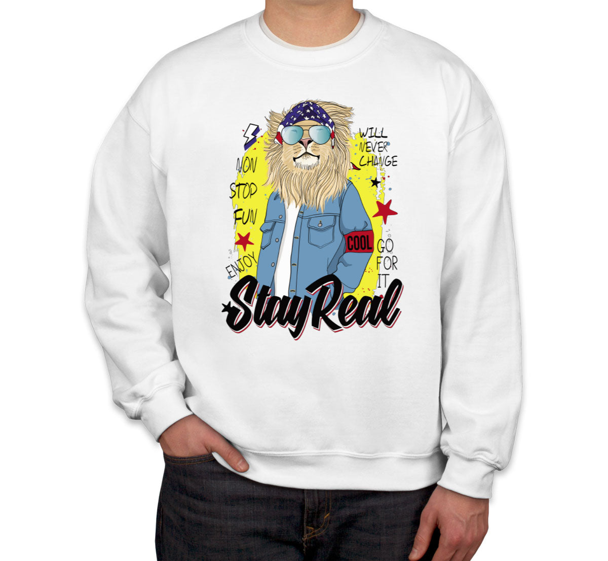 Stay Real Unisex Sweatshirt