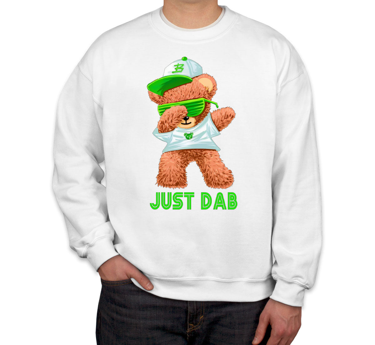 Dabbing Teddy Bear Just Dab Unisex Sweatshirt