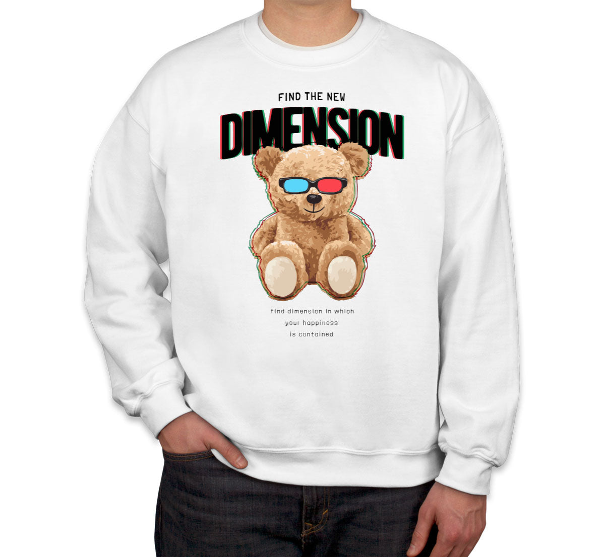 Teddy Bear Dimension Unisex Sweatshirt