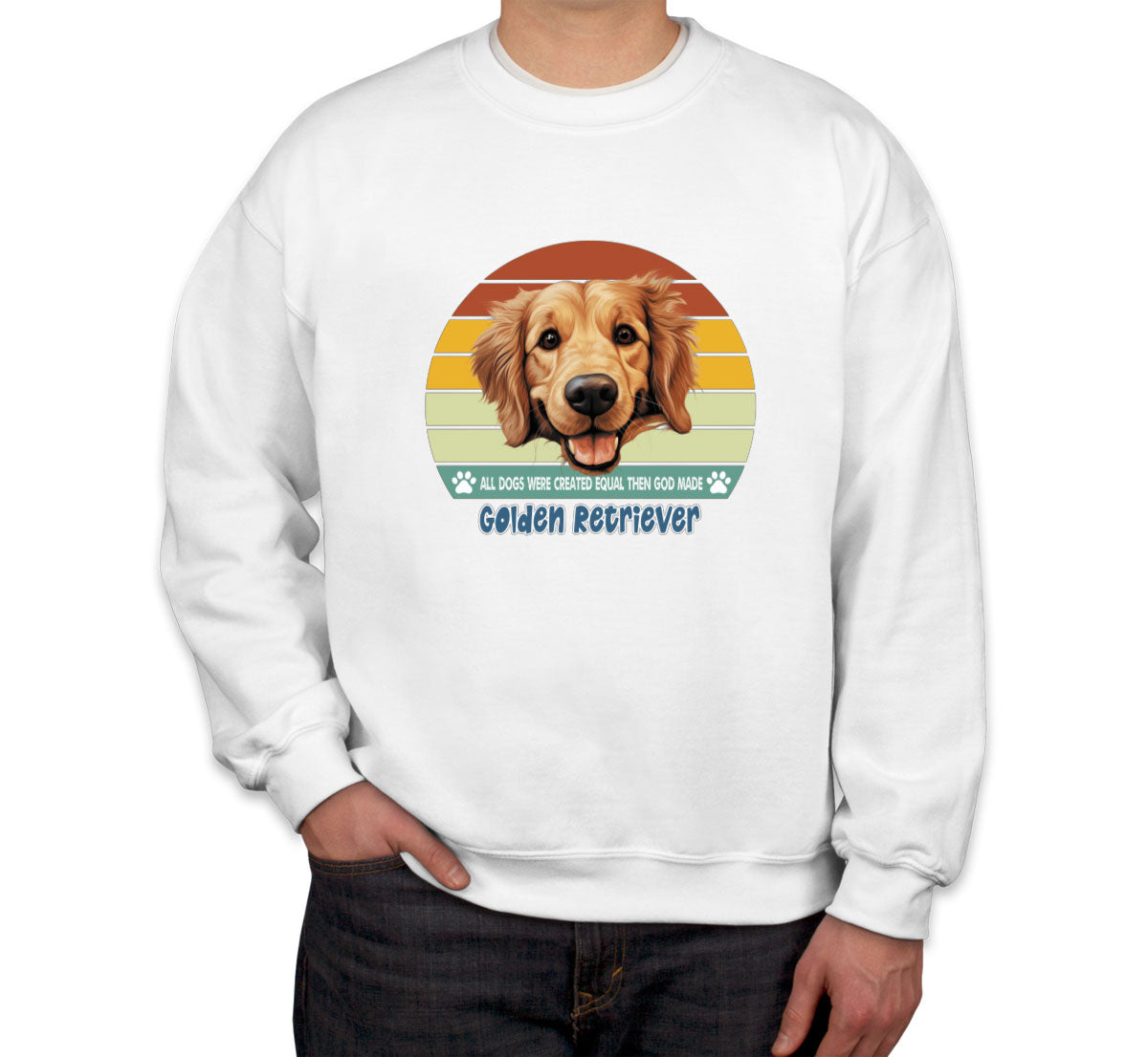 All Dogs Were Created Equal Golden Retriever Unisex Sweatshirt