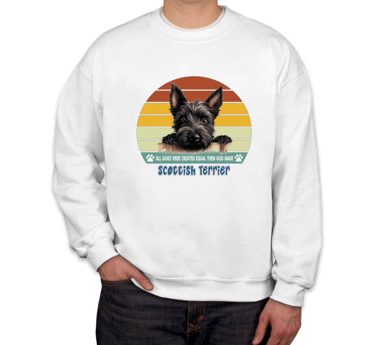 All Dogs Were Created Equal Scottish Terrier Unisex Sweatshirt