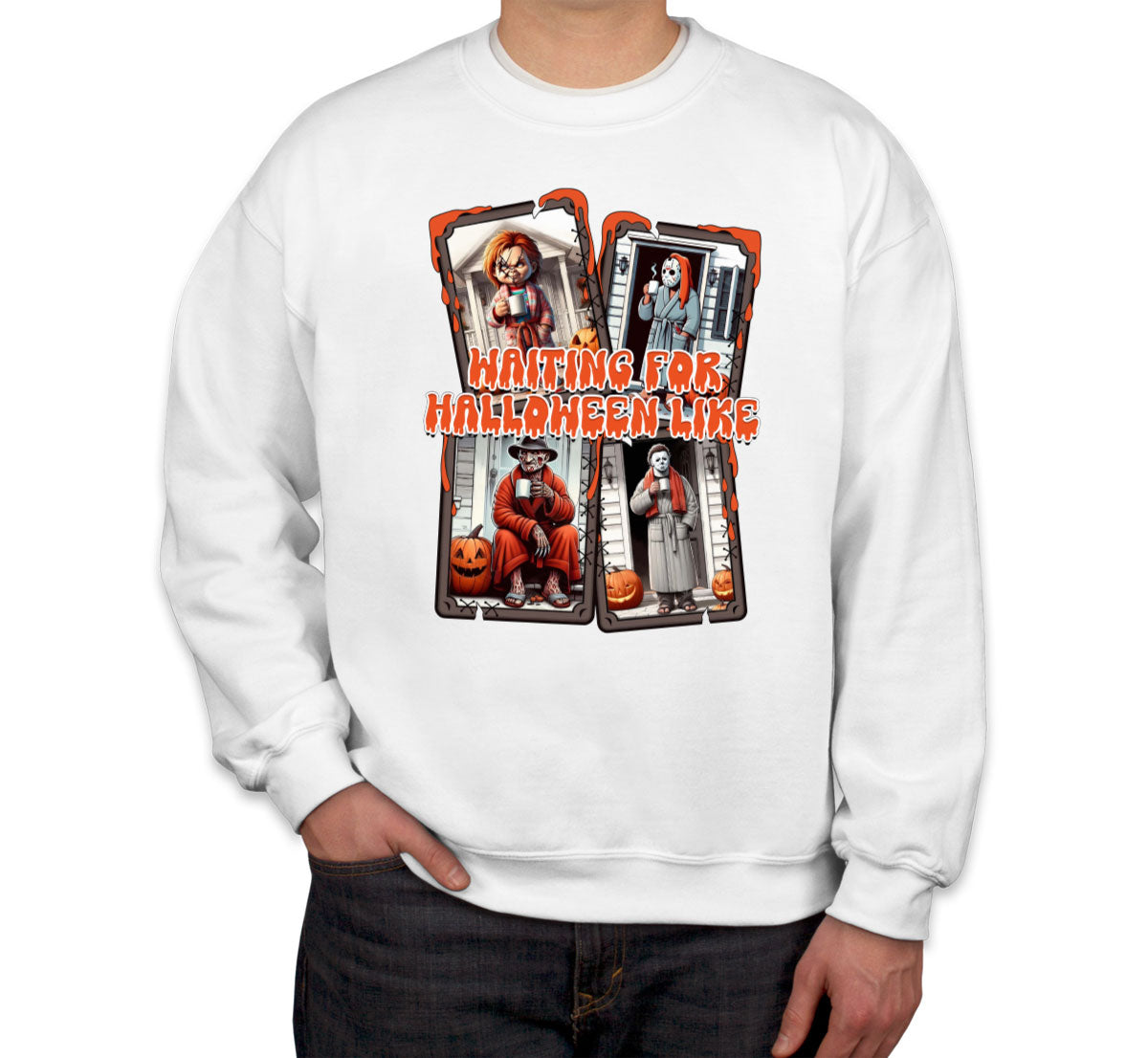 Waiting For Halloween Like Unisex Sweatshirt