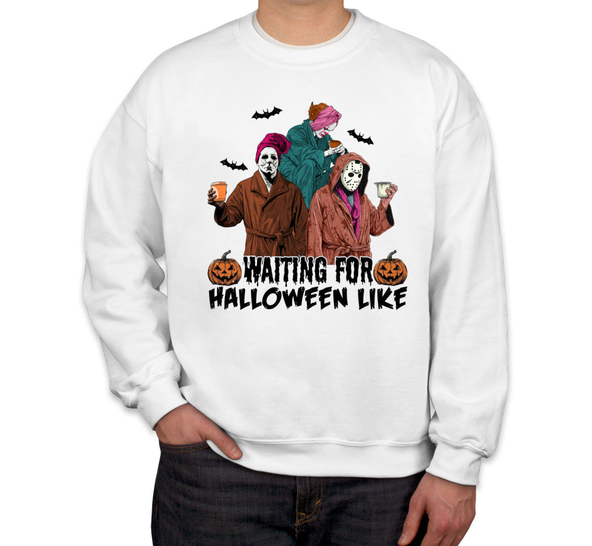 Waiting For Halloween Like Unisex Sweatshirt