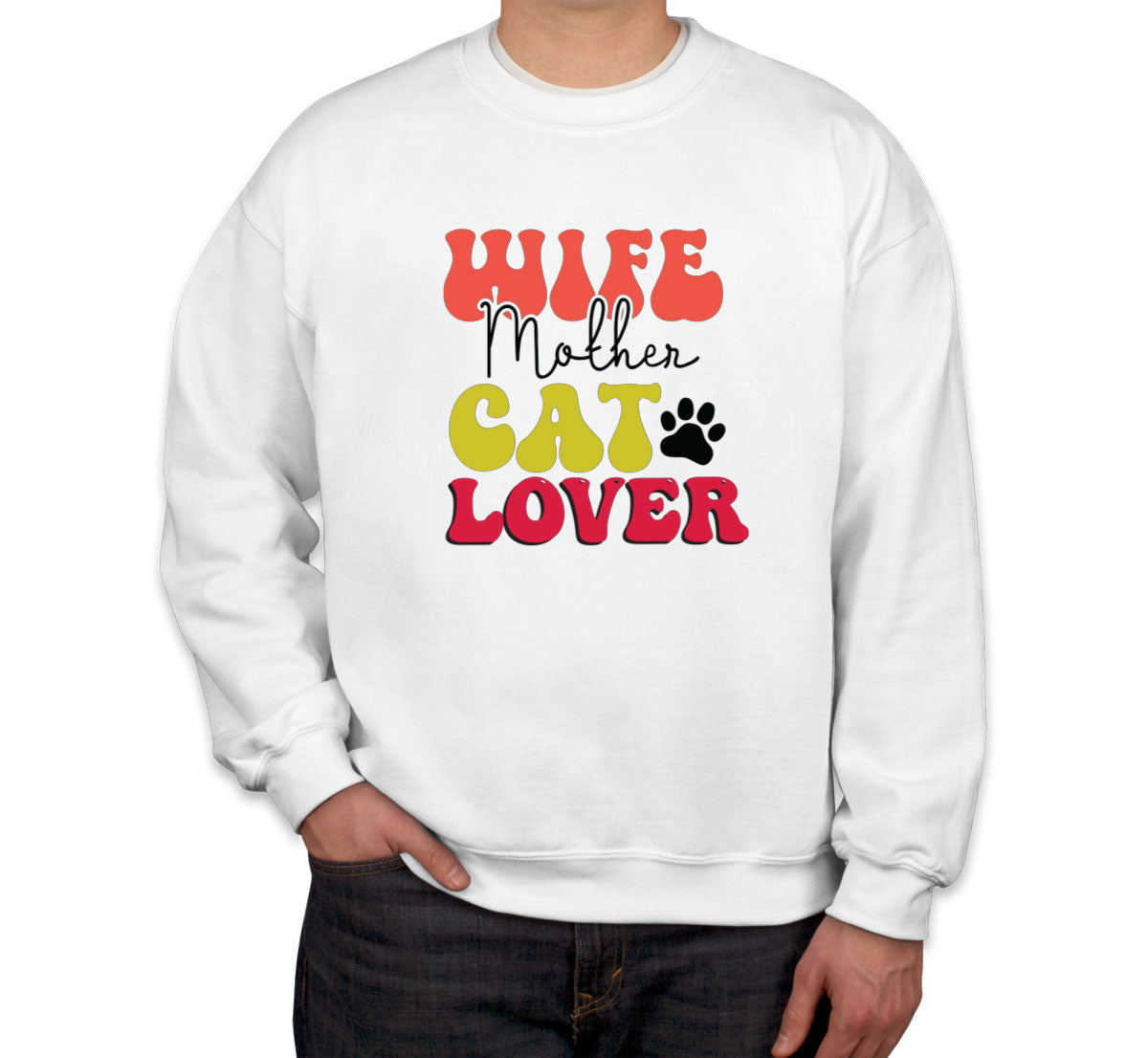 Wife Mother Cat Lover Mother's Day Unisex Sweatshirt