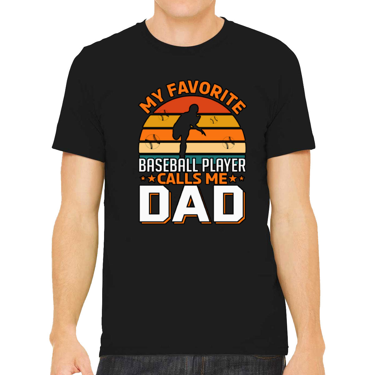 My Favorite Baseball Player Calls Me Dad Father's Day Men's T-shirt