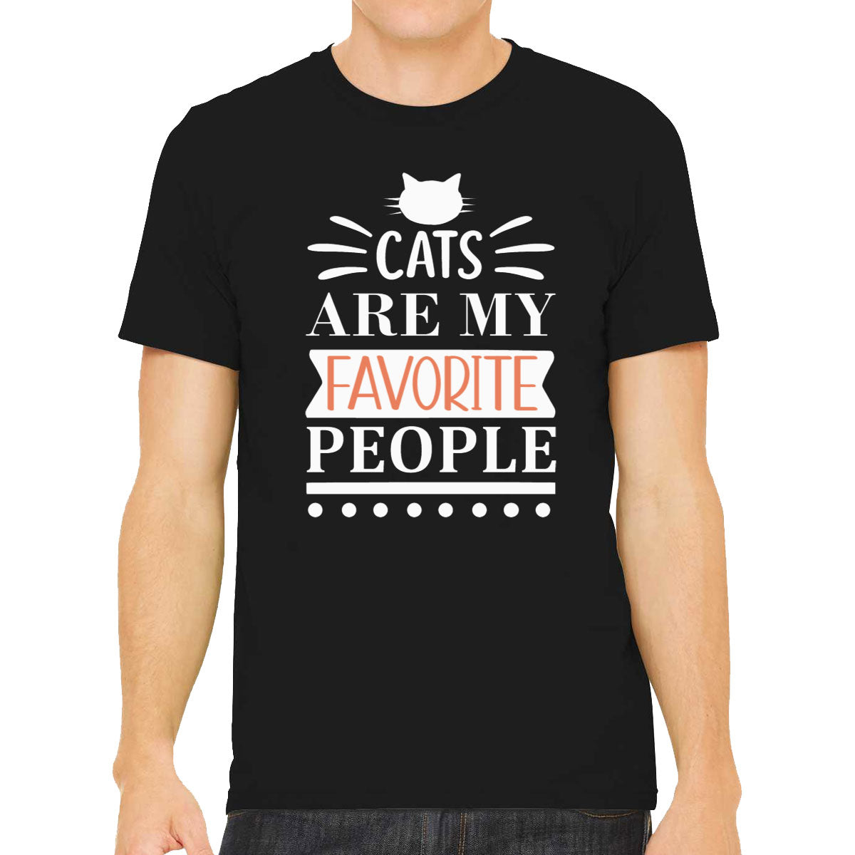 Cats Are My Favorite People Men's T-shirt