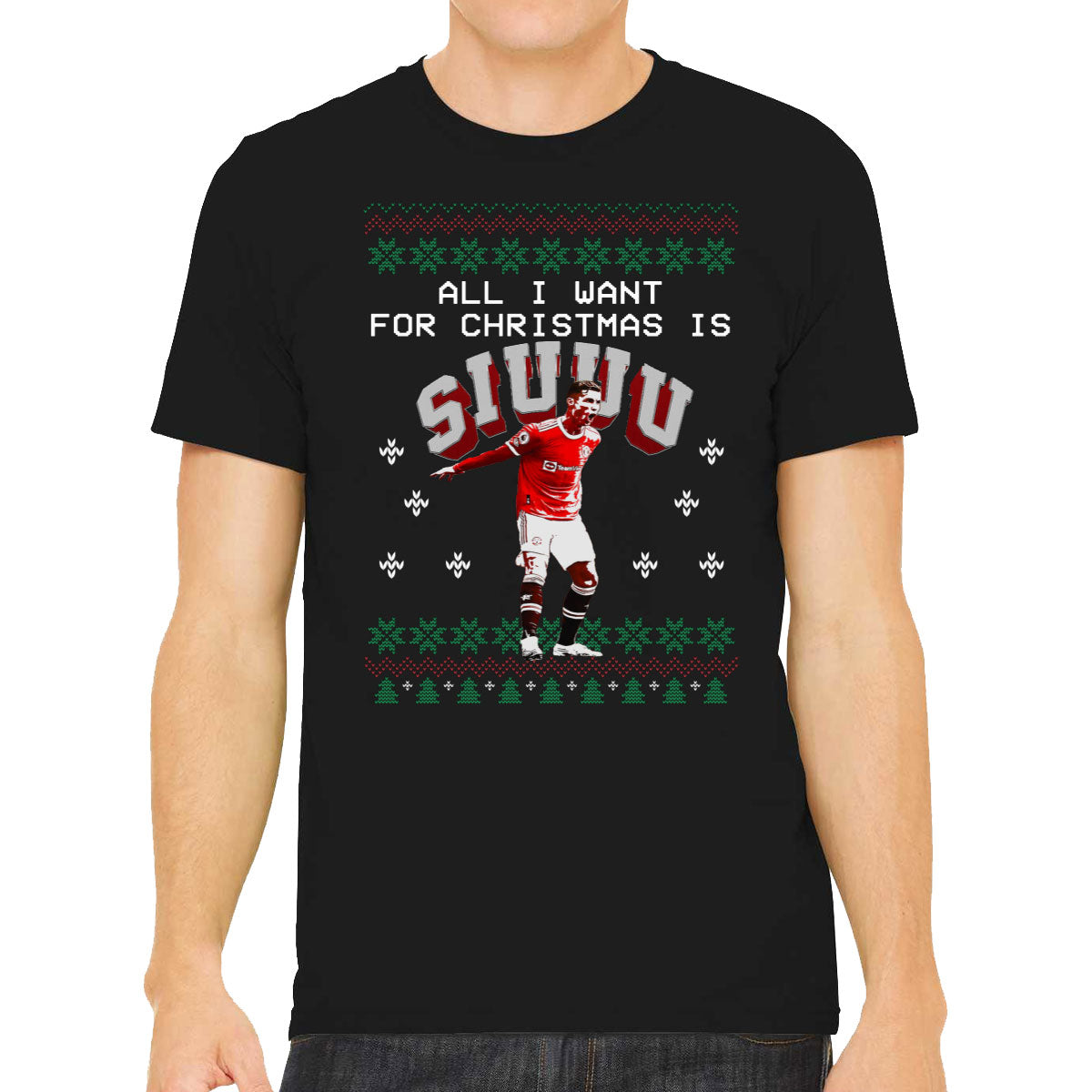 All I Want For Christmas Is Siu Ugly Christmas Sweater Men's T-shirt