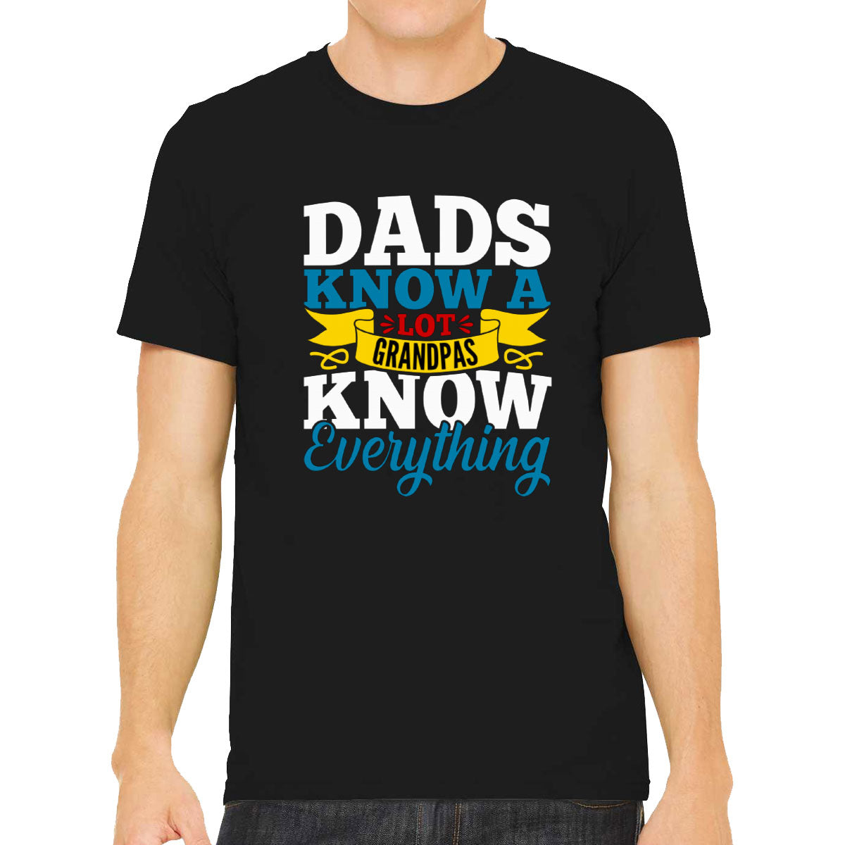 Dads Know A Lot Grandpas Know Everything Father's Day Men's T-shirt