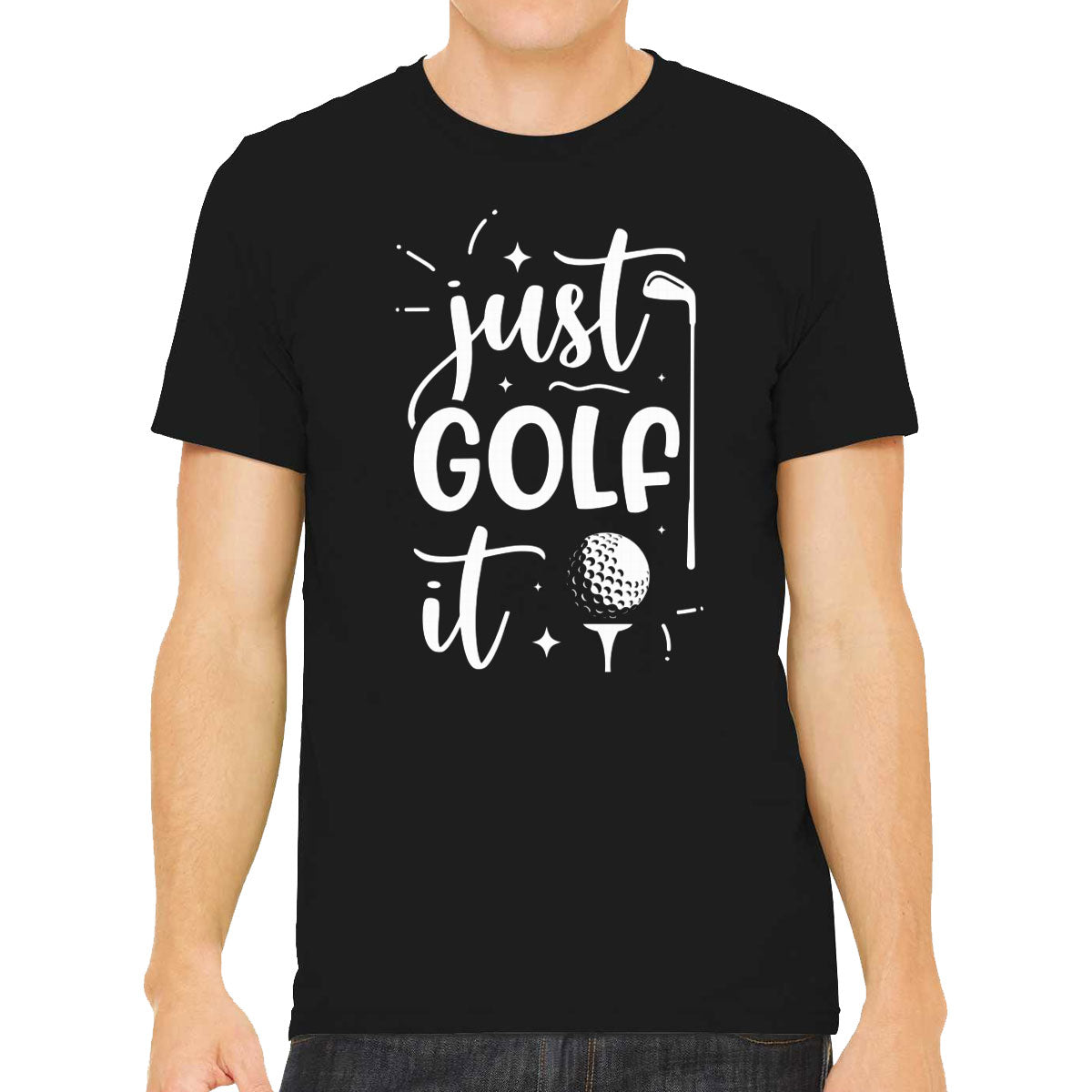 Just Golf It Men's T-shirt