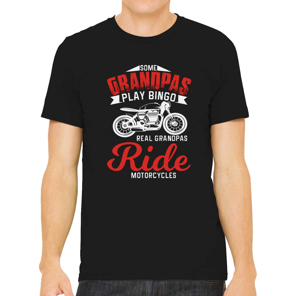 Some Grandpas Play Bingo Real Grandpas Ride Motorcycles Men's T-shirt