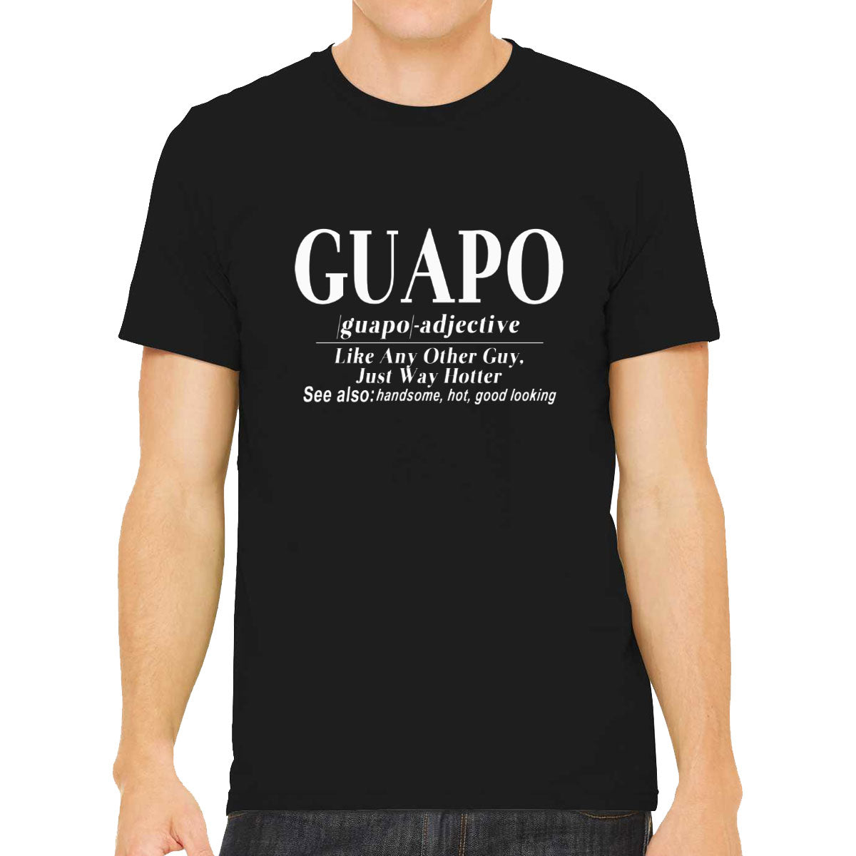 El Guapo Funny Spanish Guapo Definition Men's T-shirt